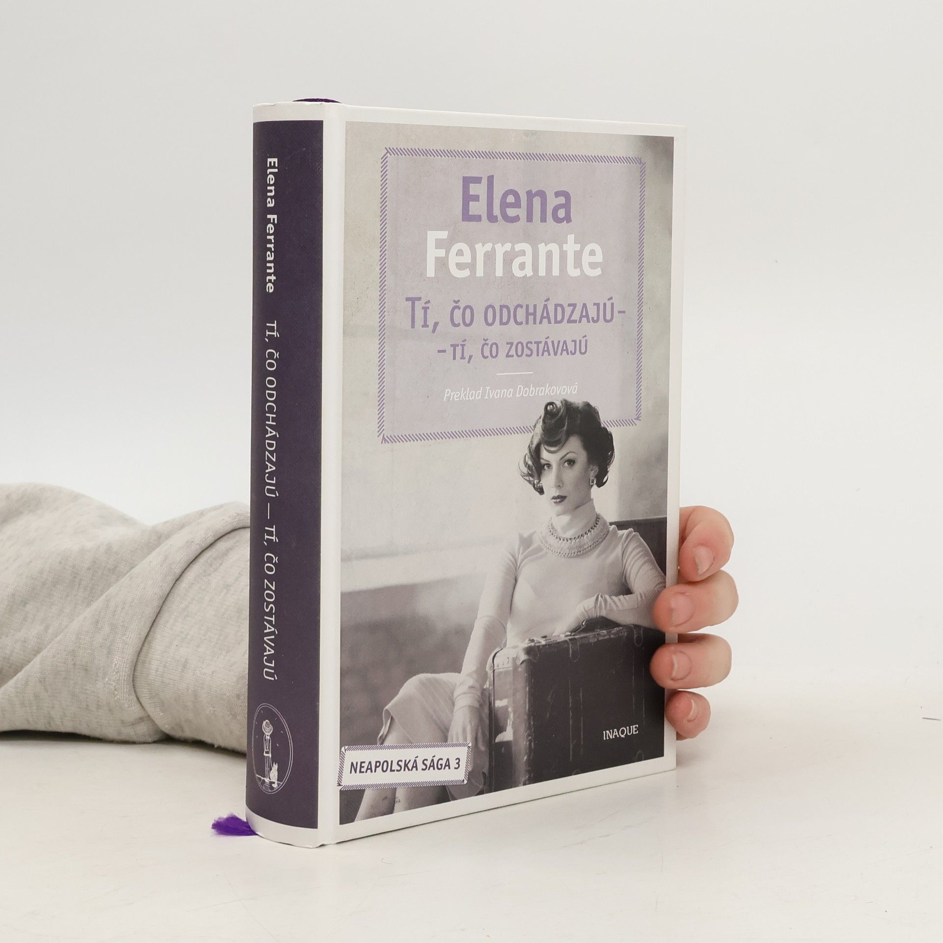 Elena Ferrante Tí, čo odchádzajú – tí, čo zostávajú
