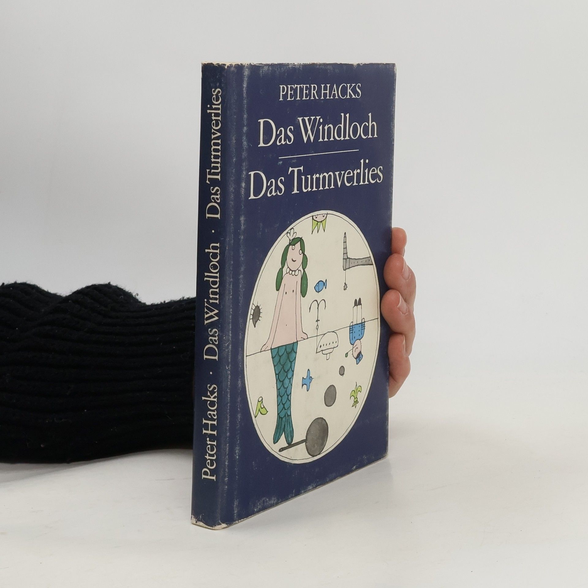 Peter Hacks Das Windloch. Das Turmverlies