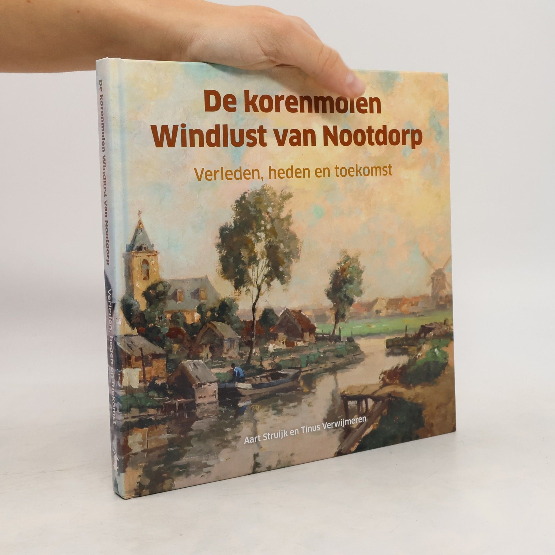 Aart Jan Jasper Struijk De korenmolen Windlust van Nootdorp