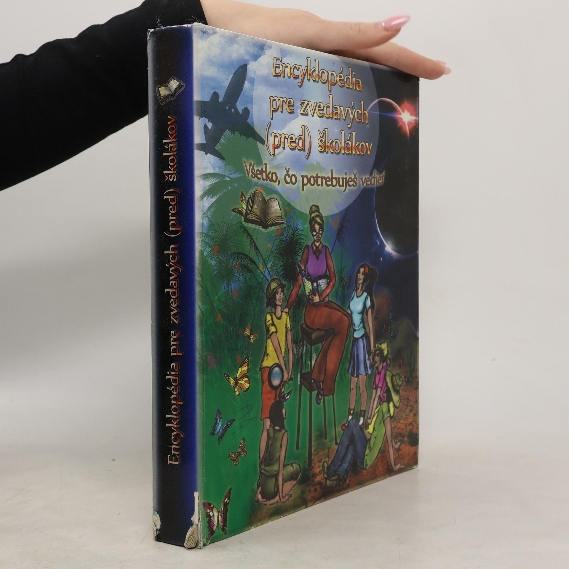 Collectif d'auteurs Encyklopédia pre zvedavých (pred)školákov - všetko, čo potrebuješ vedieť
