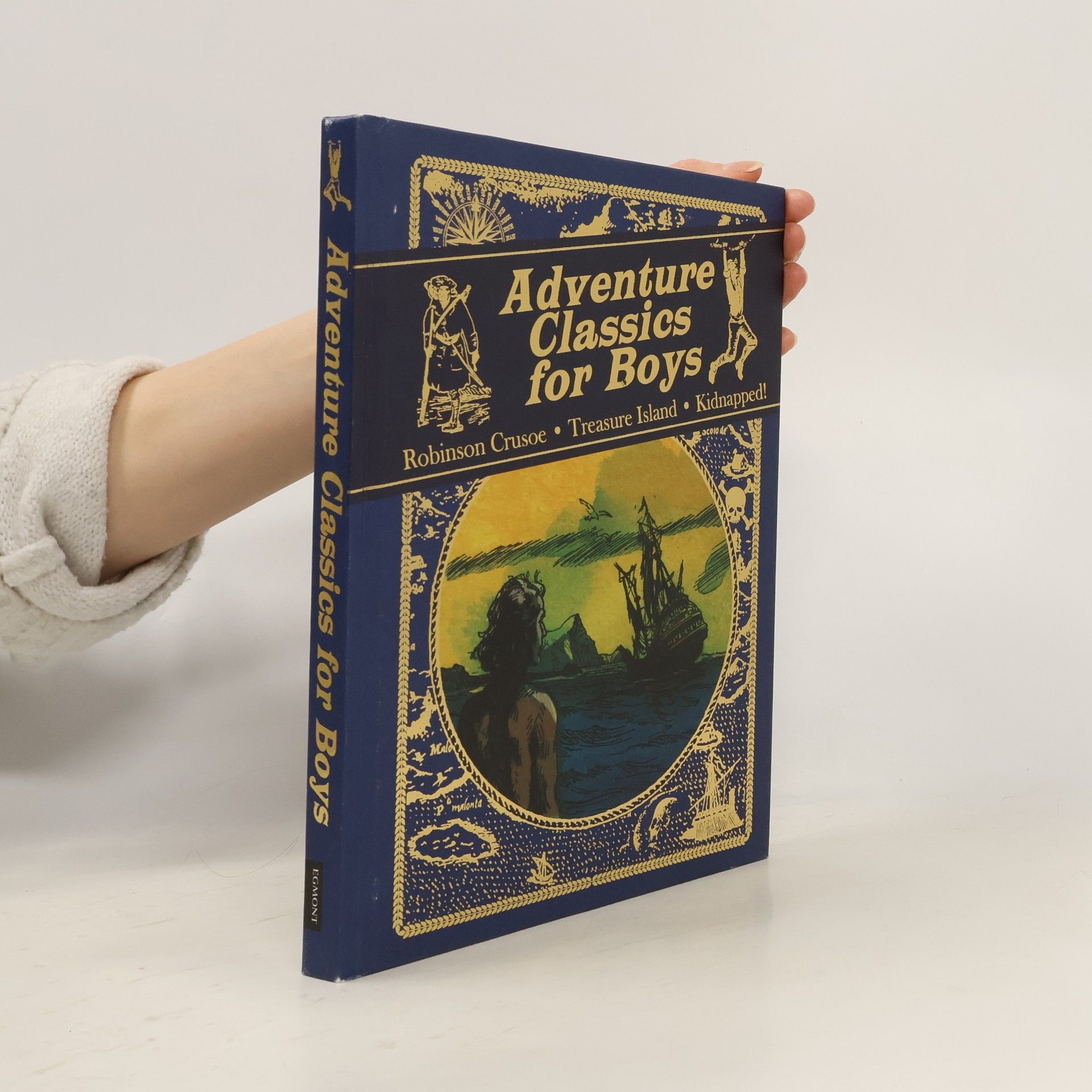 Daniel Defoe Adventure Classics for Boys. Robinson Crusoe. Treasure Island. Kidnapped!