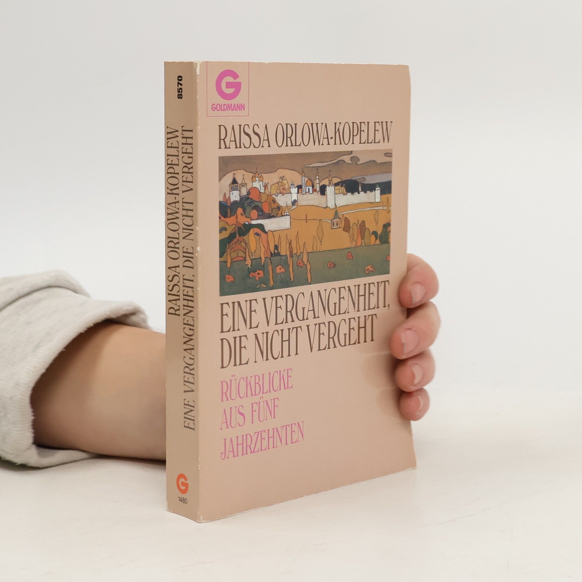 Raisa Orlova Eine Vergangenheit, die nicht vergeht