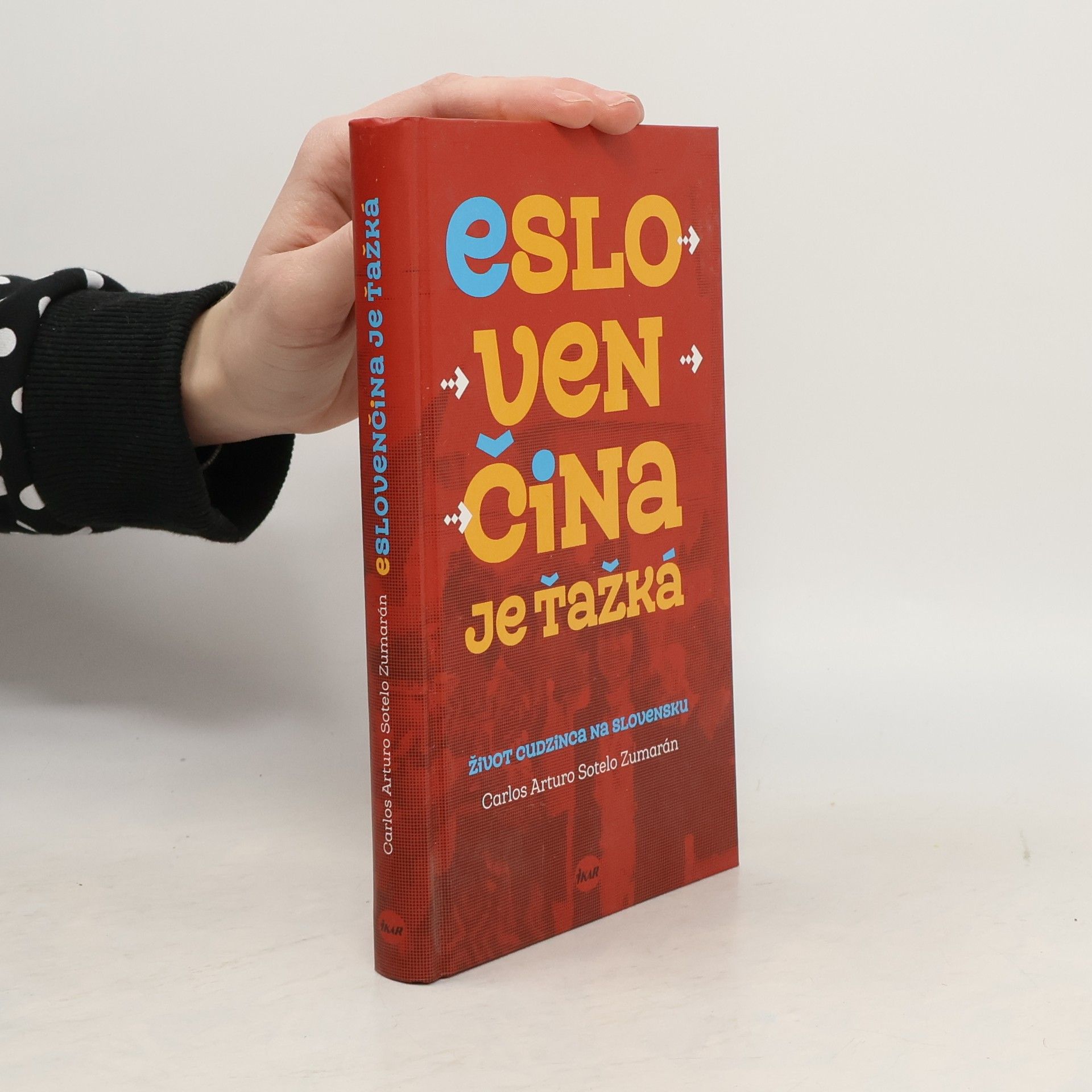 Carlos Arturo Sotelo Zumarán Eslovenčina je ťažká