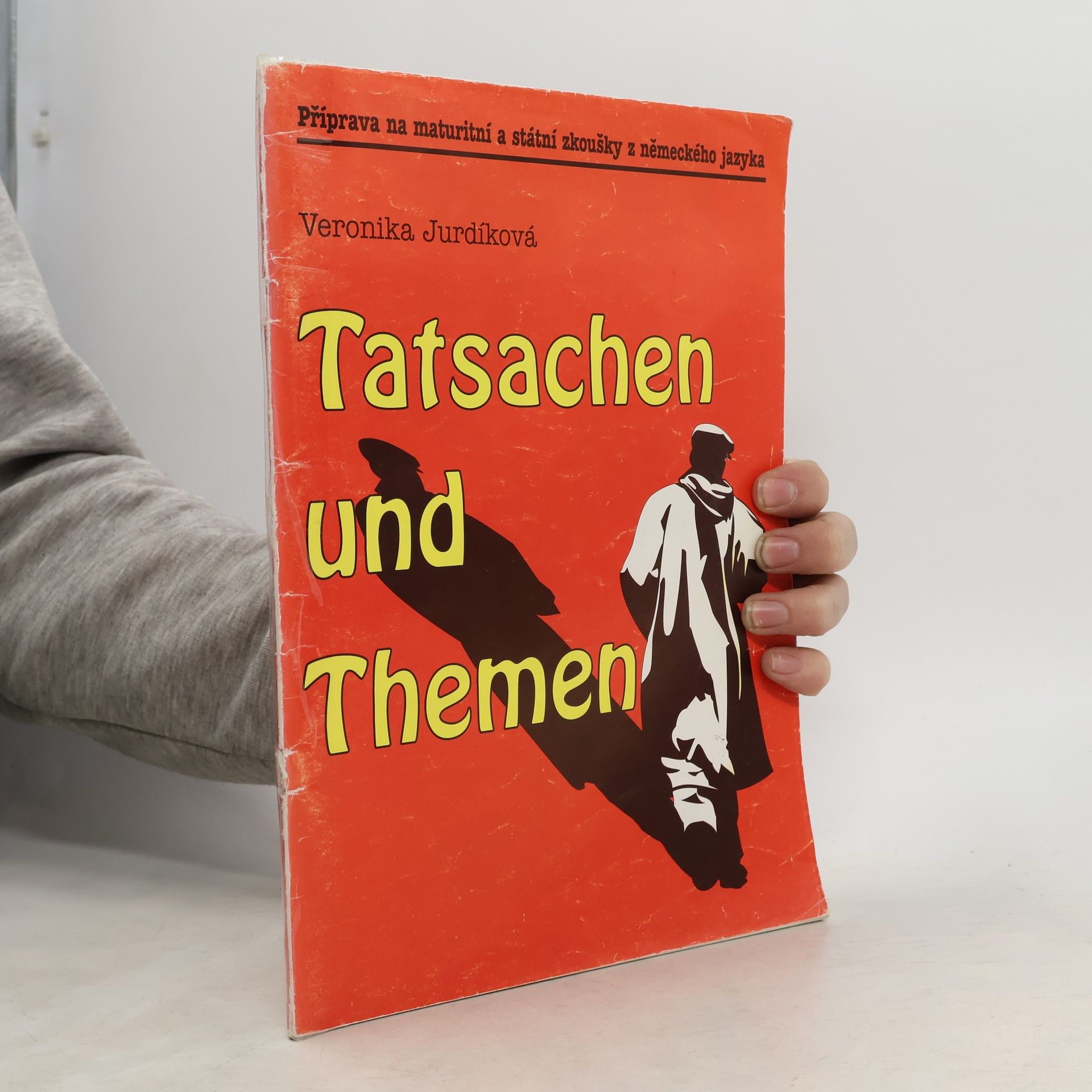 Tatsachen und Themen : příprava na maturitní a státní zkoušky z německého jazyka
