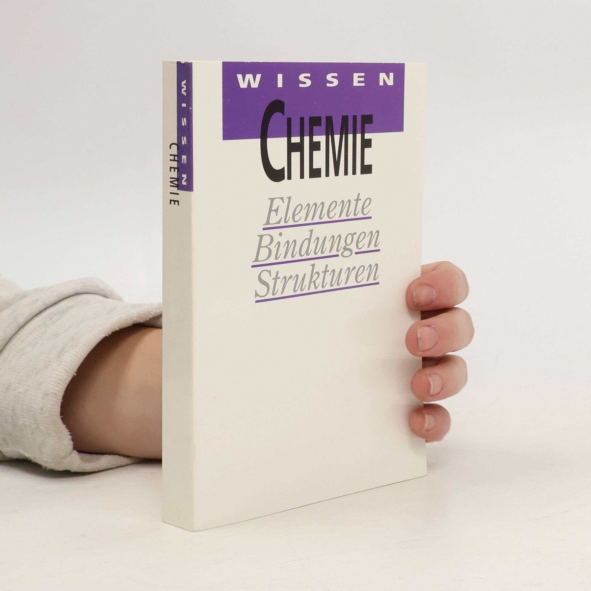 Chemie. Elemente. Bindungen. Strukturen