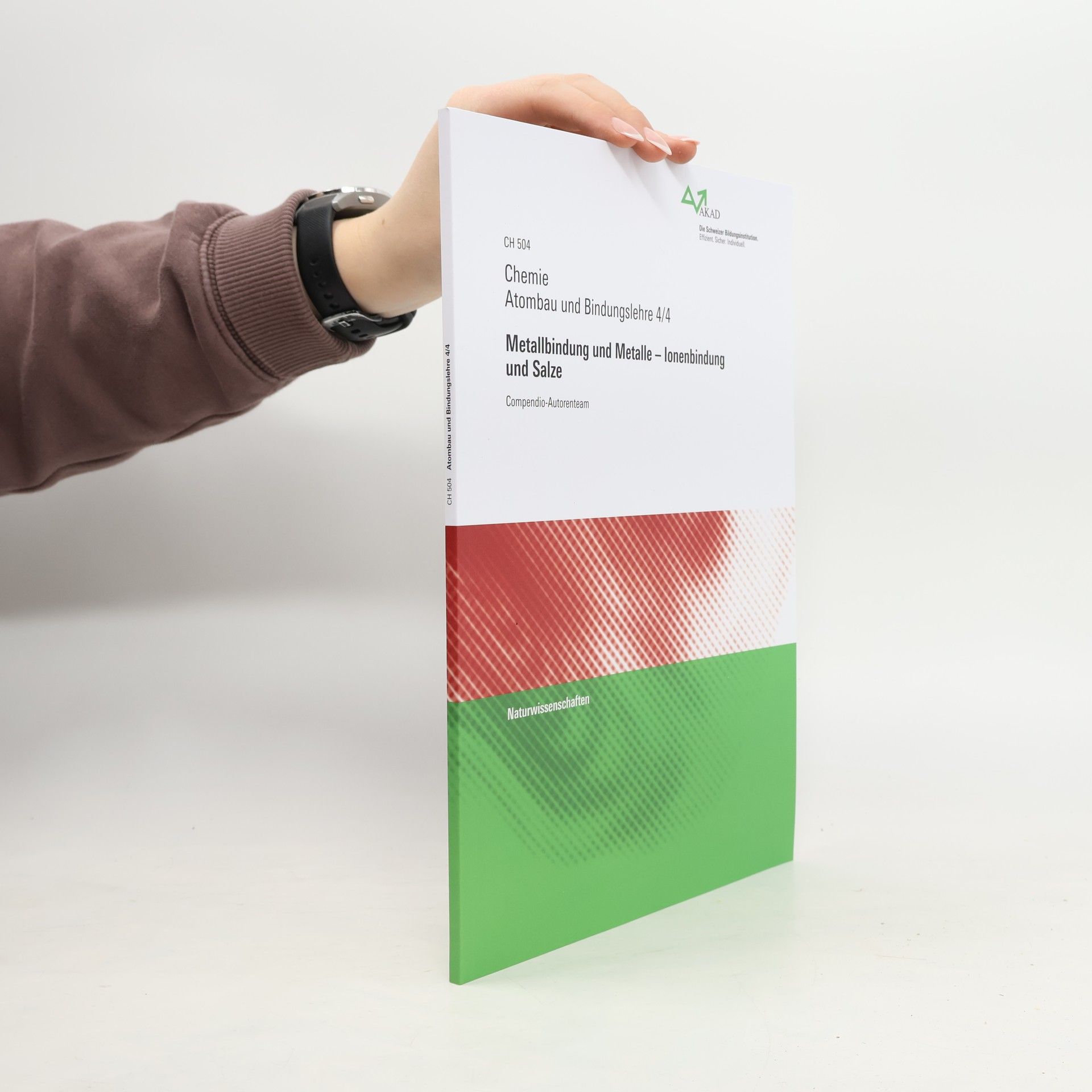 Atombau und Bindungslehre - 4/4: Metallbindung und Metalle - Ionenbindung und Salze