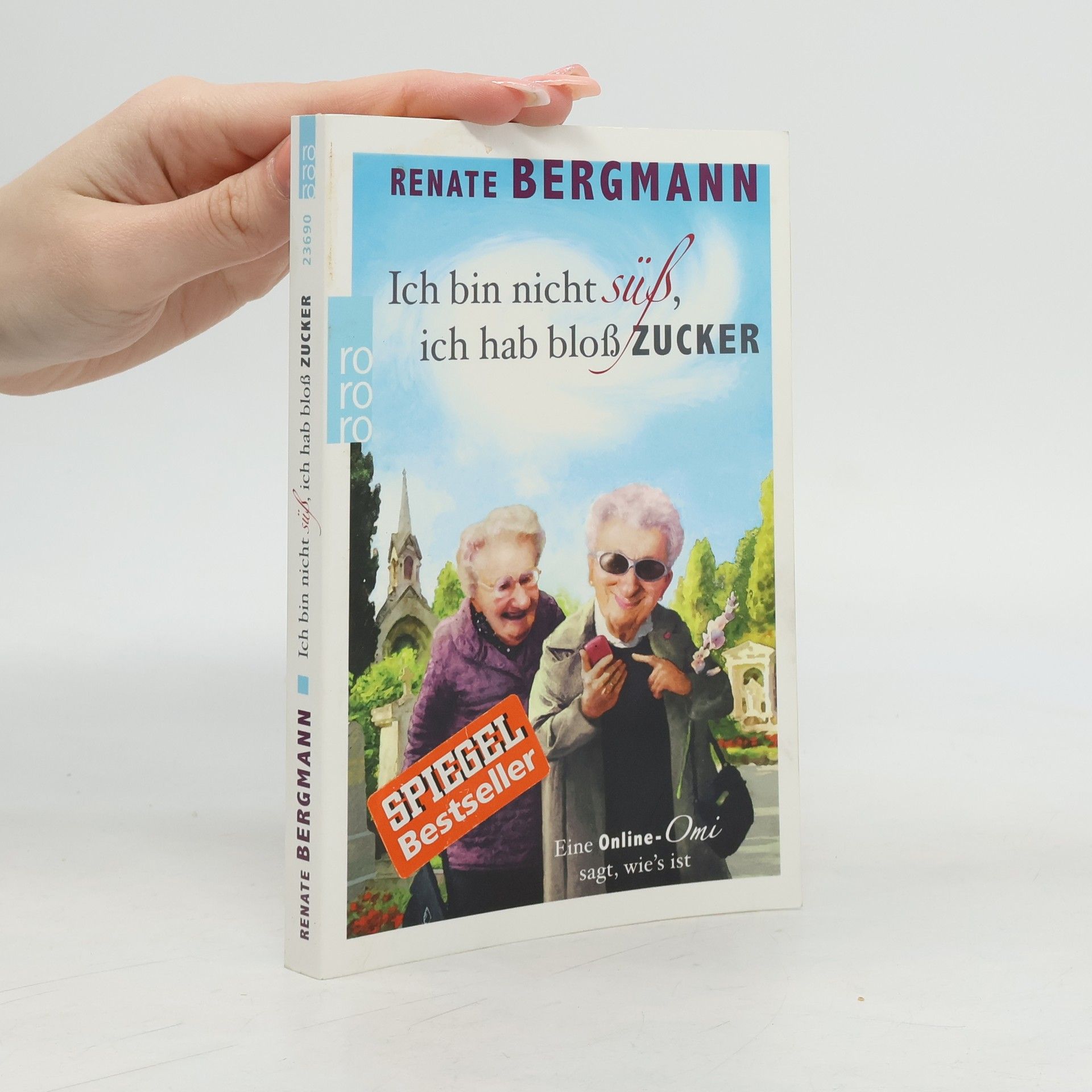 Renate Bergmann Ich bin nicht süß, ich hab bloß Zucker