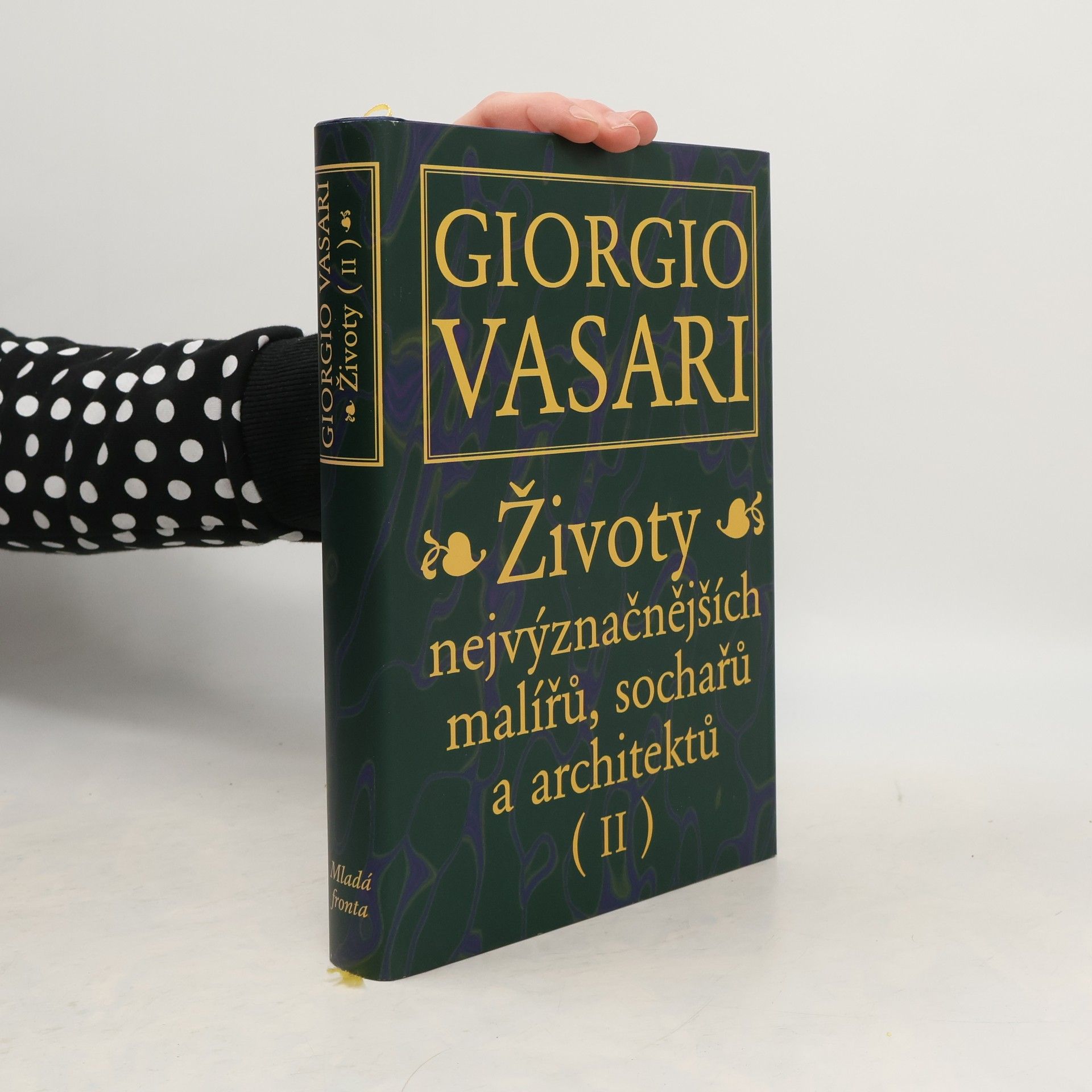 Giorgio Vasari Životy nejvýznačnějších malířů, sochařů a architektů. (II)