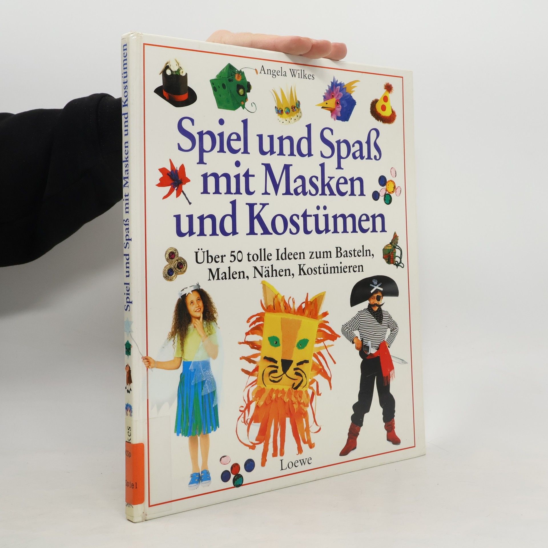 Angela Wilkes Spiel und Spaß mit Masken und Kostümen