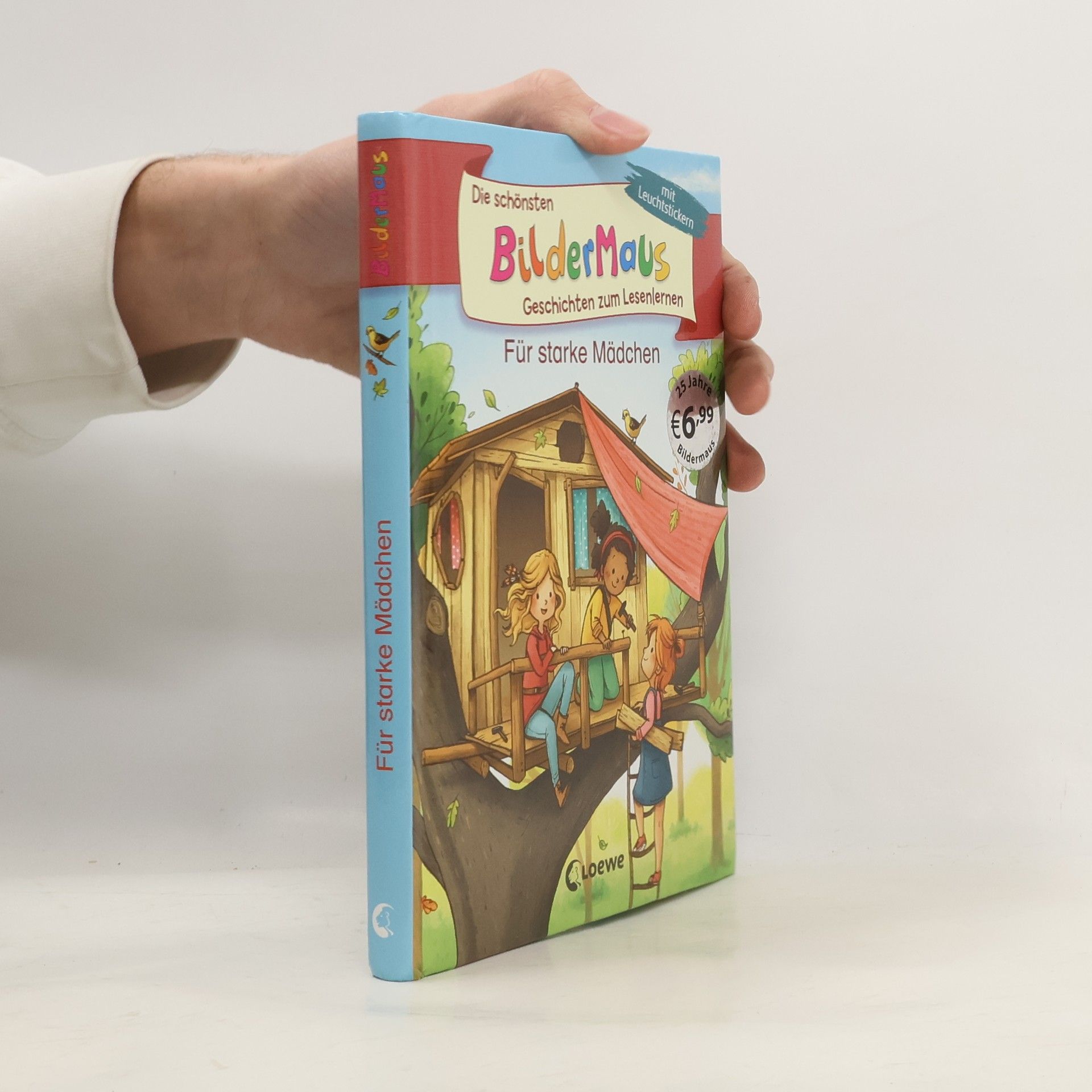 Kolektív autorov Die schönsten Bildermaus-Geschichten zum Lesenlernen für starke Mädchen. Ideal für die Vorschule und Leseanfänger ab 5 Jahre - Mit Leuchtstickern