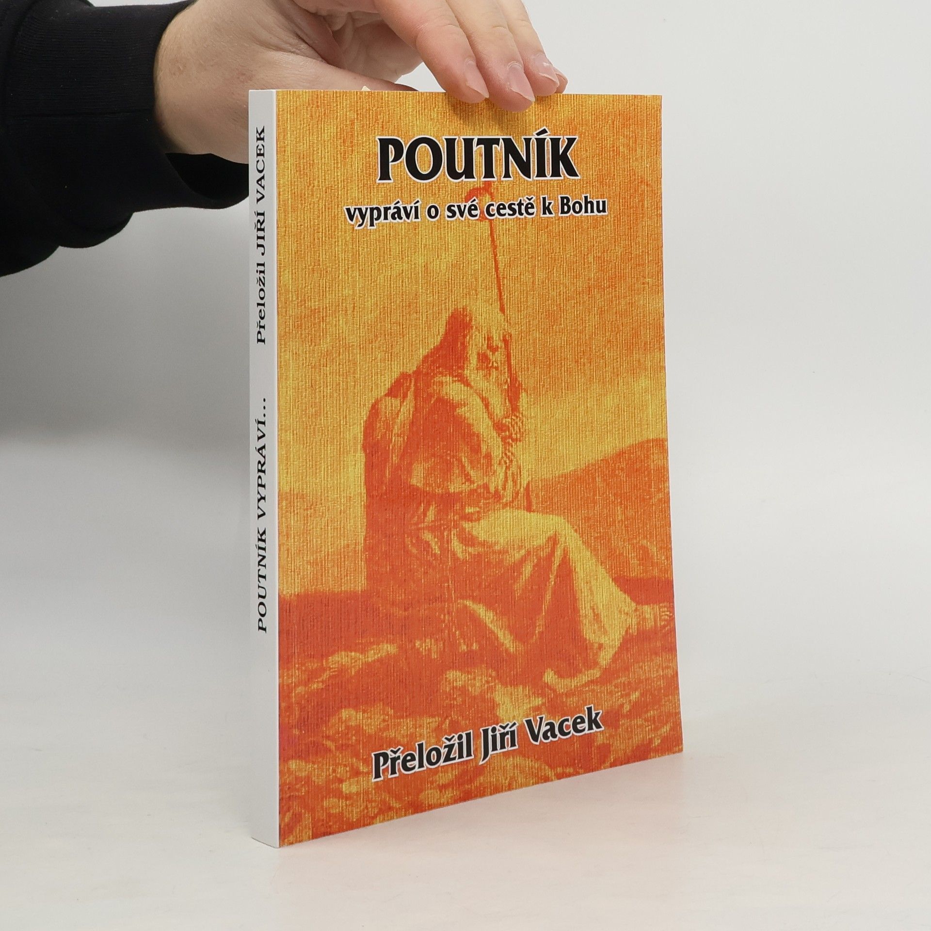 Jiří Vacek Poutník vypráví o své cestě k Bohu