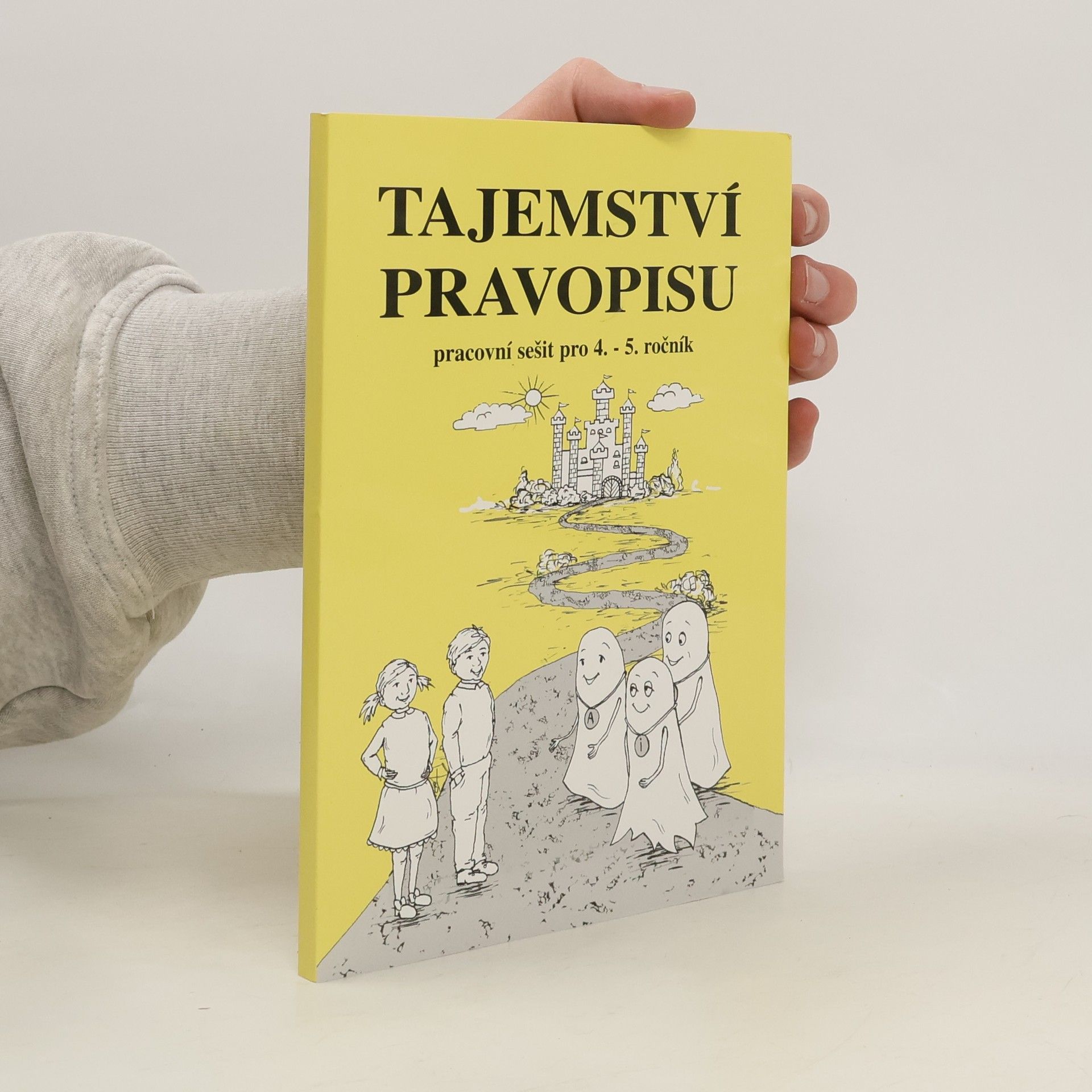 Kolektiv autorů Tajemství pravopisu. Pracovní sešit pro 4. - 5. ročník