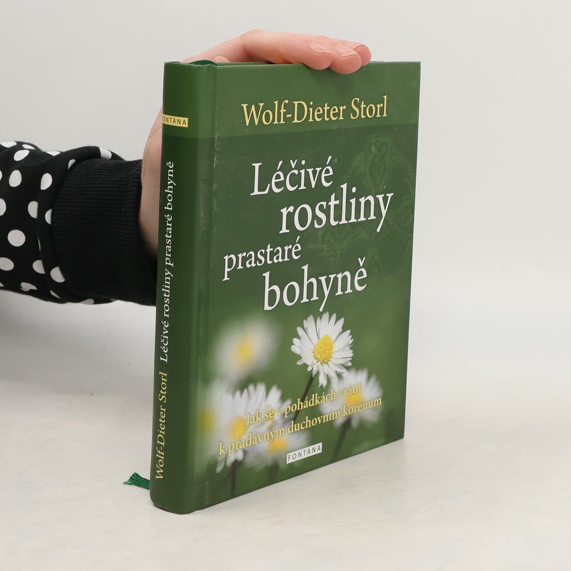 Wolf Dieter Storl Léčivé rostliny prastaré bohyně