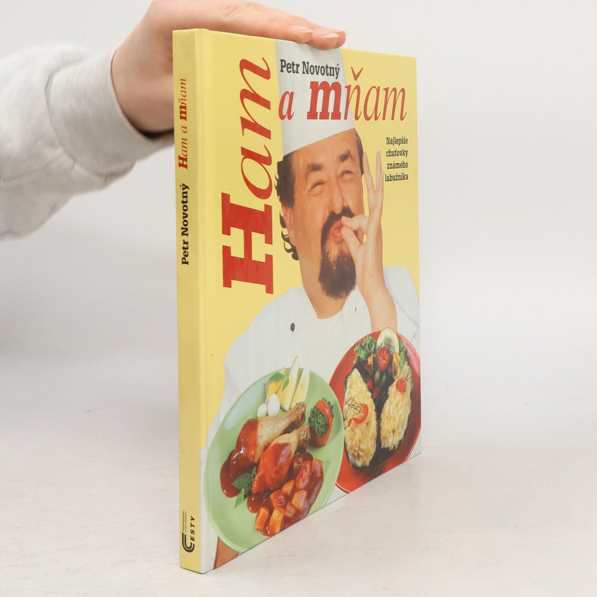Petr Novotný Ham a mňam. Najlepšie chuťovky známeho labužníka