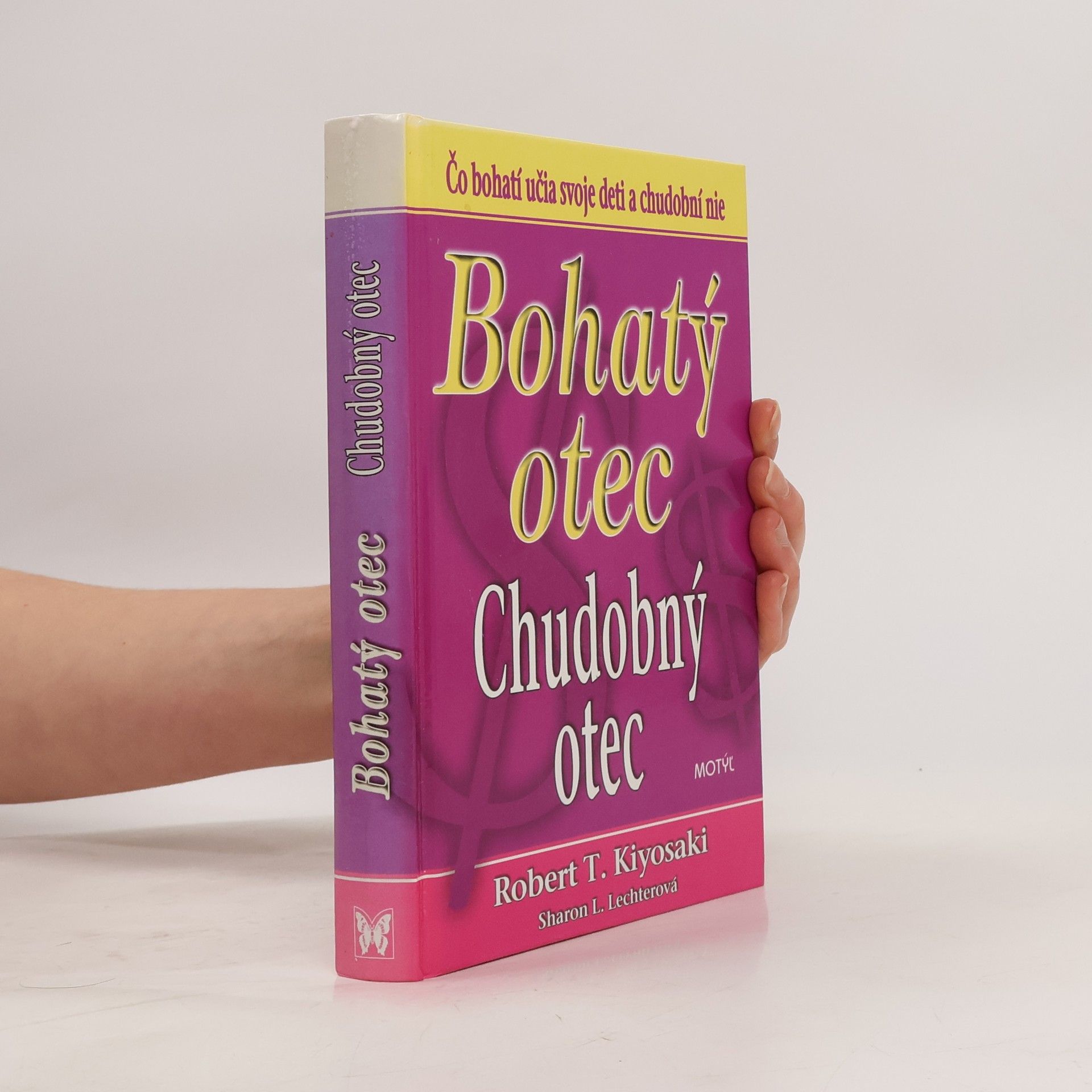 Robert T. Kiyosaki Bohatý otec / Chudobný otec