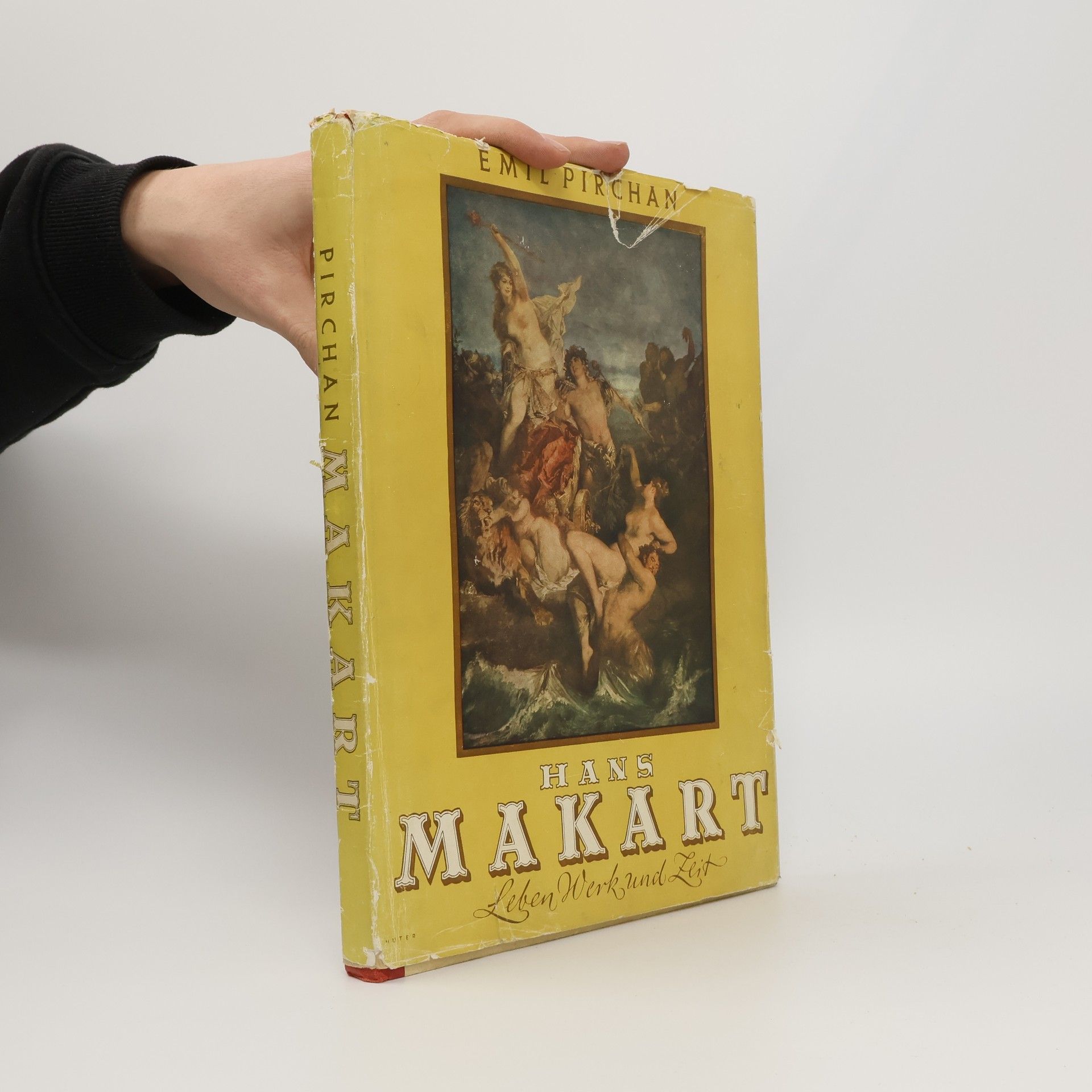 Emil Pirchan Hans Makart. Leben werk und zeit