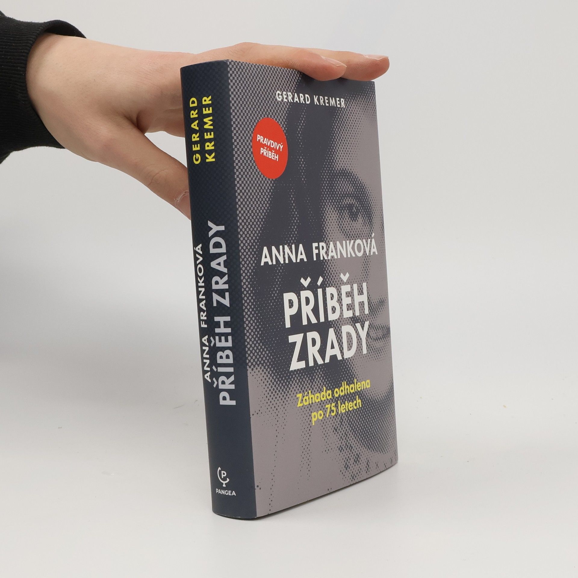 Gerard Kremer Anna Franková: příběh zrady
