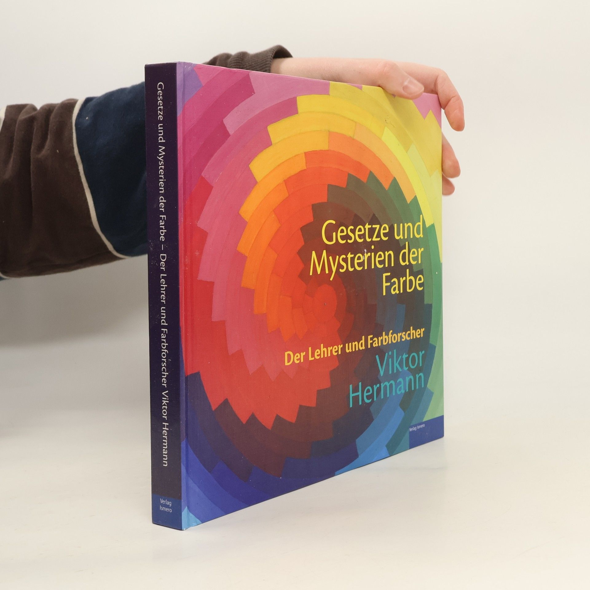 Viktor Hermann Gesetze und Mysterien der Farbe. Der Lehrer und Farbforscher Viktor Hermann