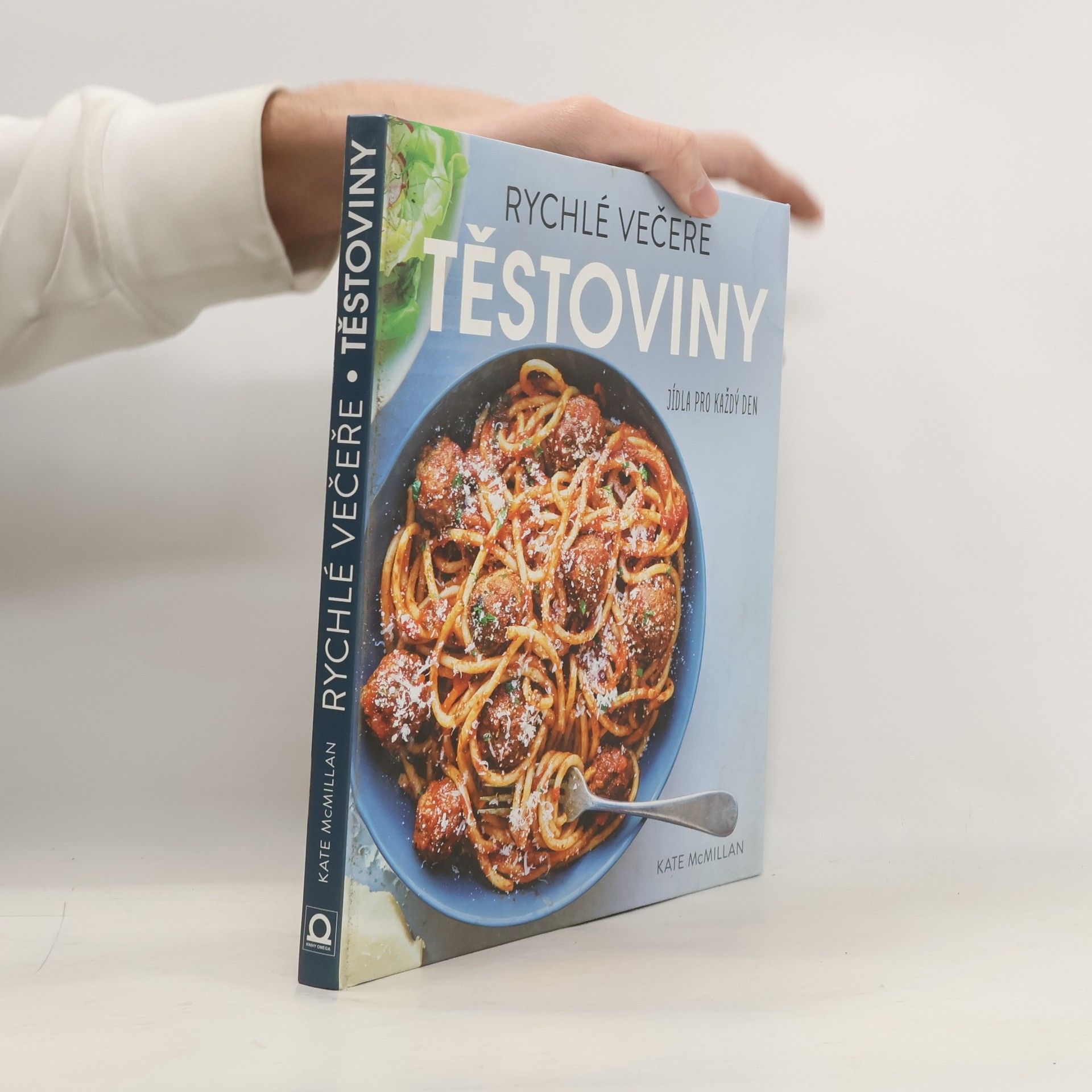 Těstoviny : rychlé večeře : jídla pro každý den