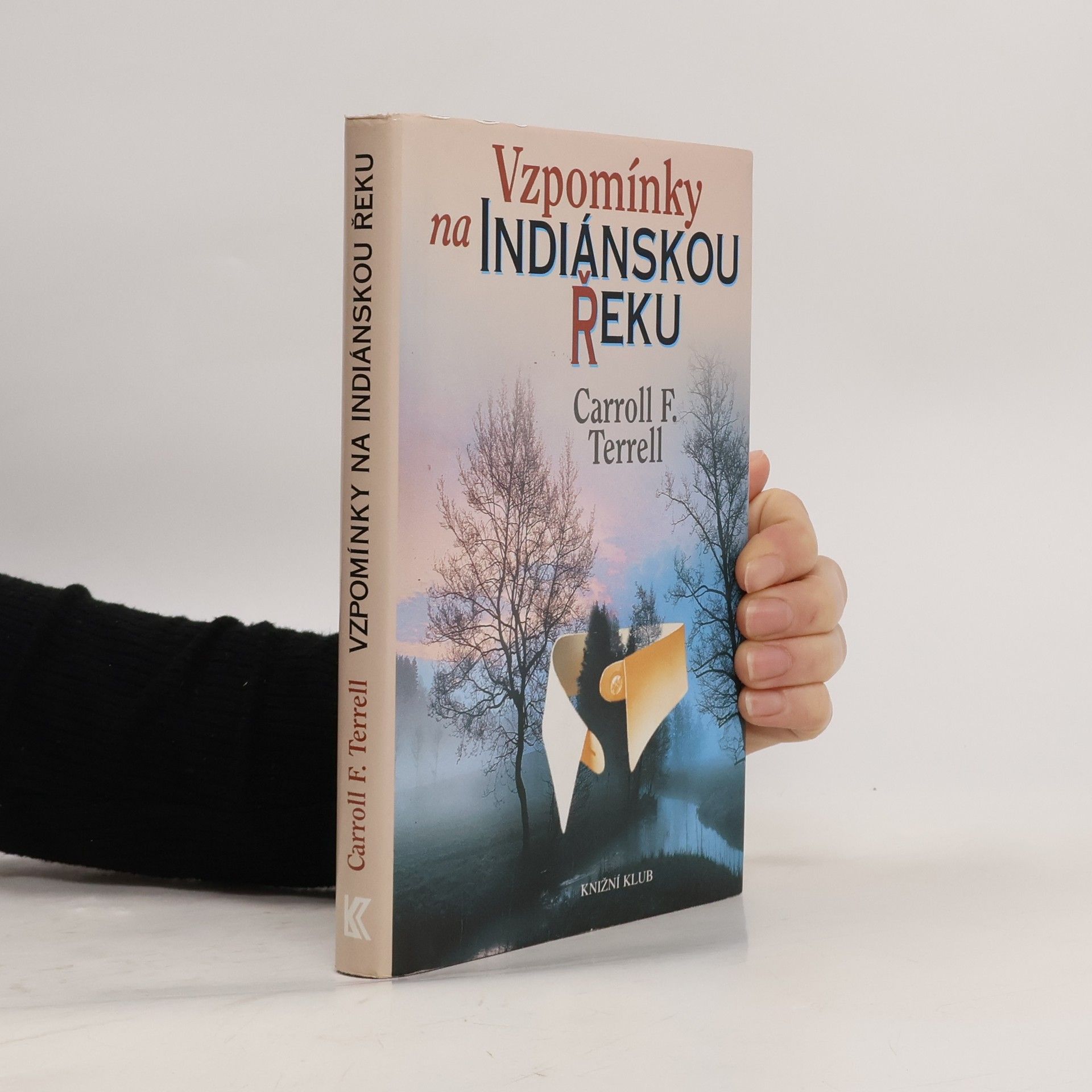 Carroll Franklin Terrell Vzpomínky na indiánskou řeku
