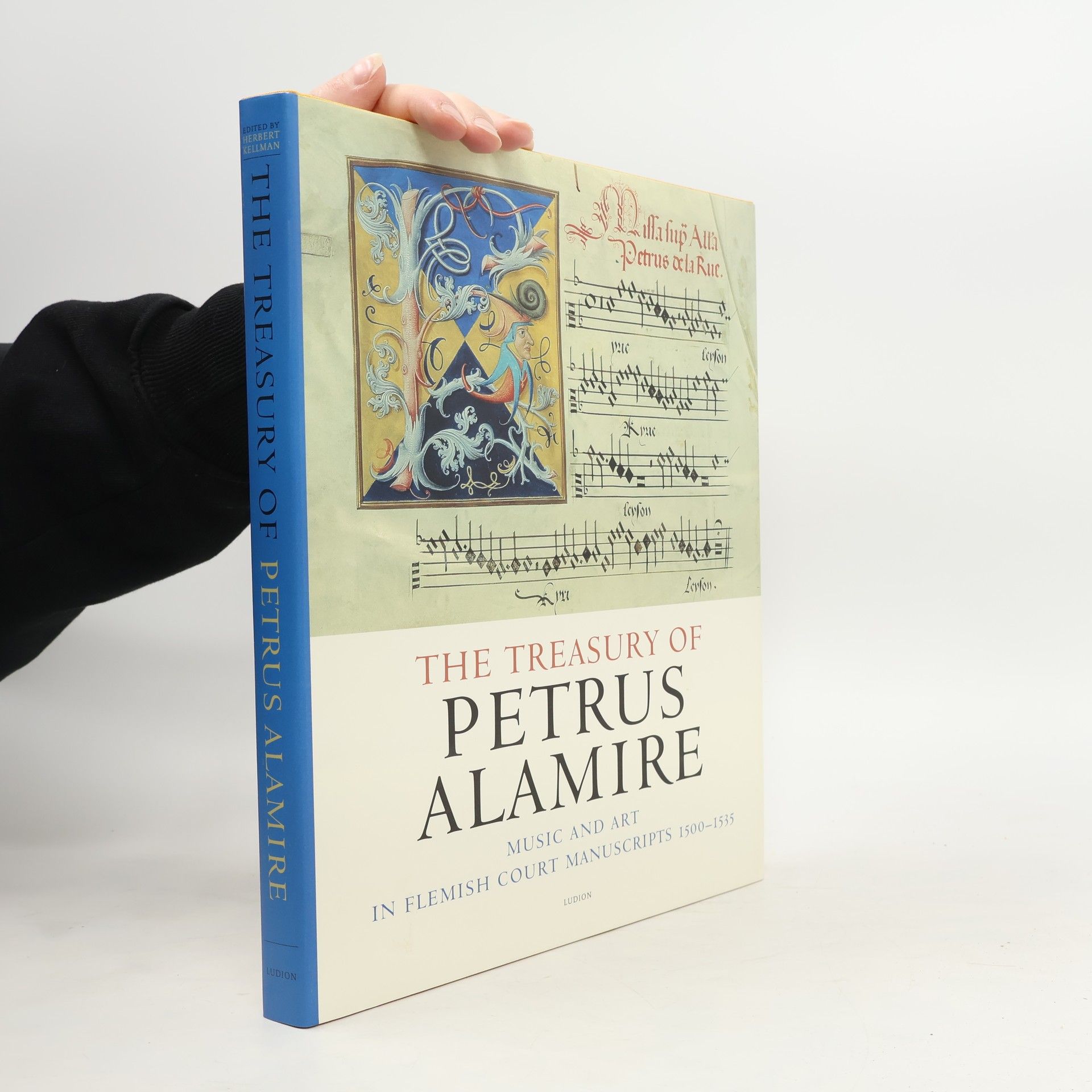 Herbert Kellman The Treasury of Petrus Alamire
