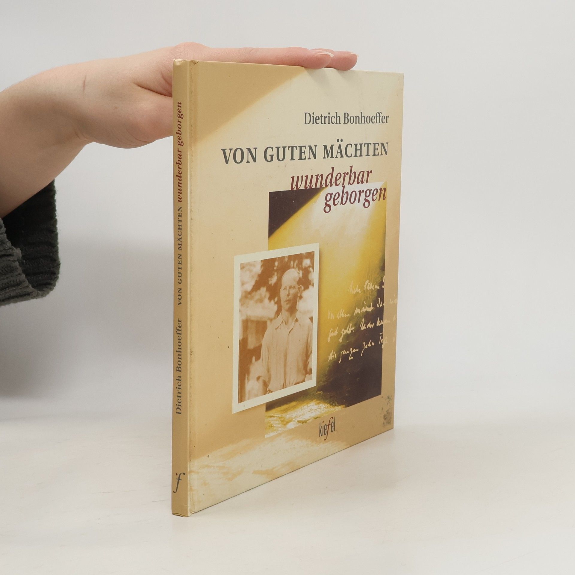 Dietrich Bonhoeffer Von guten Mächten wunderbar geborgen