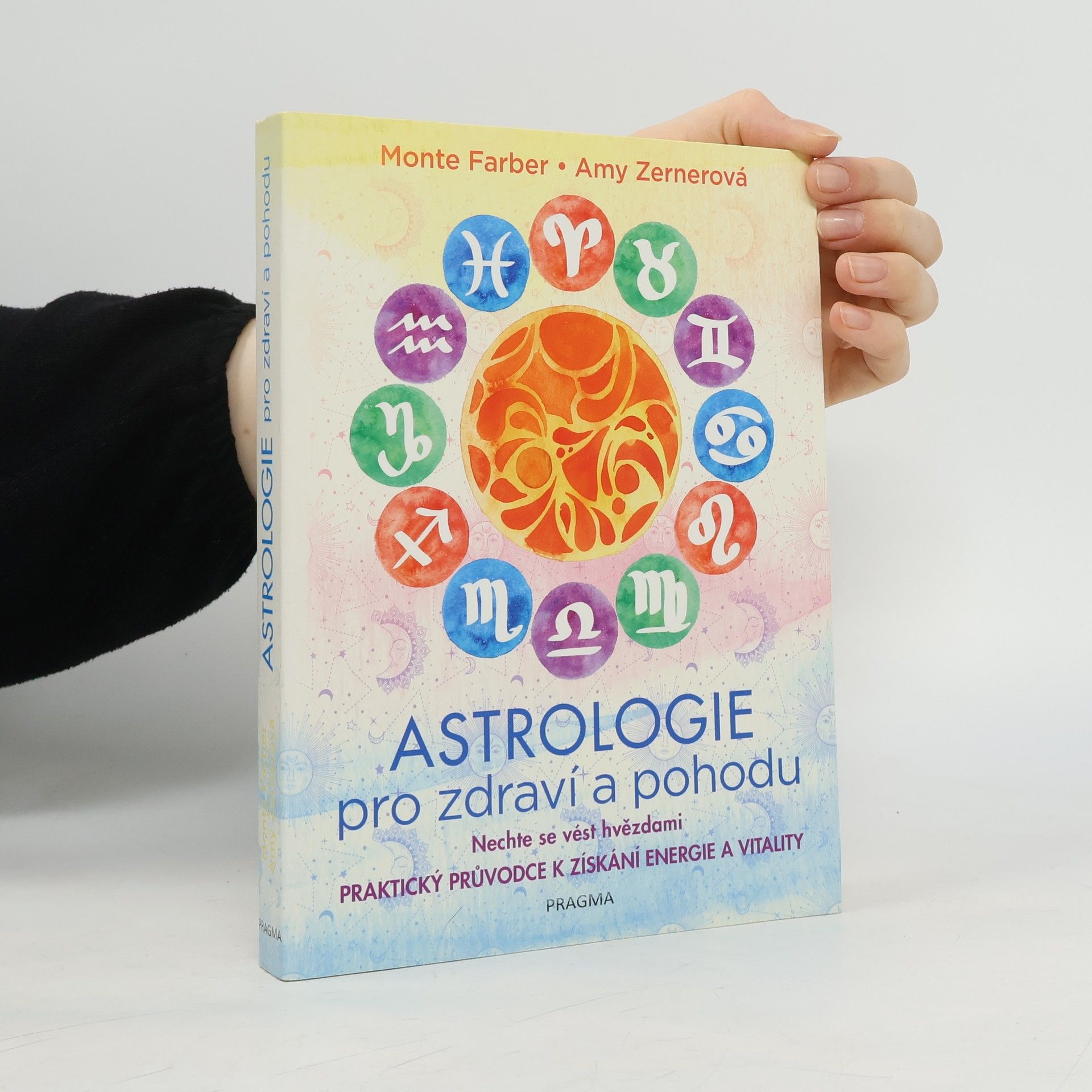 Monte Farber Astrologie pro zdraví a pohodu