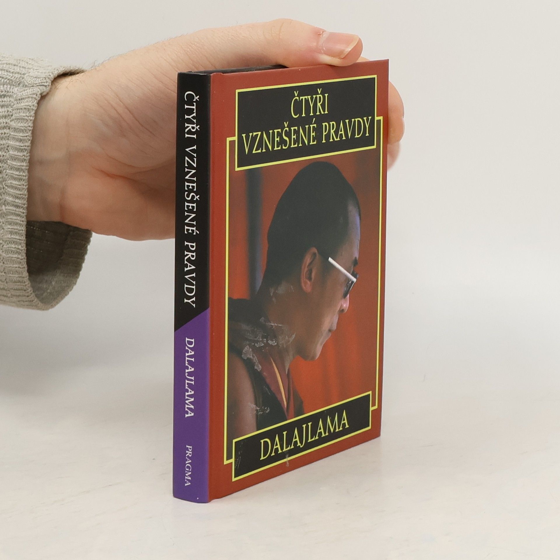 Jeho svatost Dalajlama XIV. Čtyři vznešené pravdy