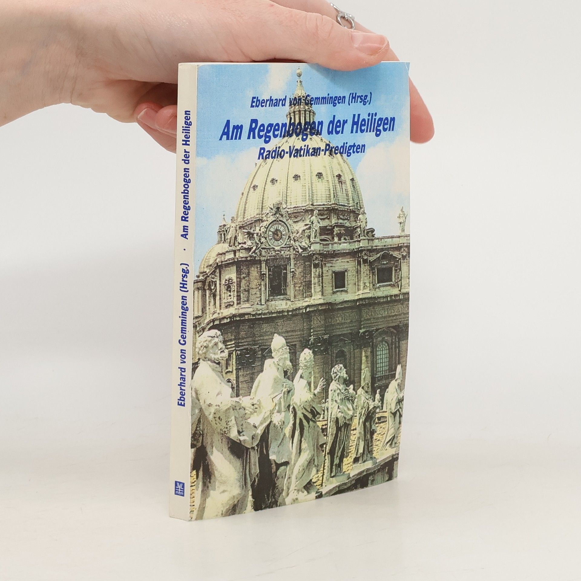 Am Regenbogen der Heiligen. Radio Vatikan - Predigten