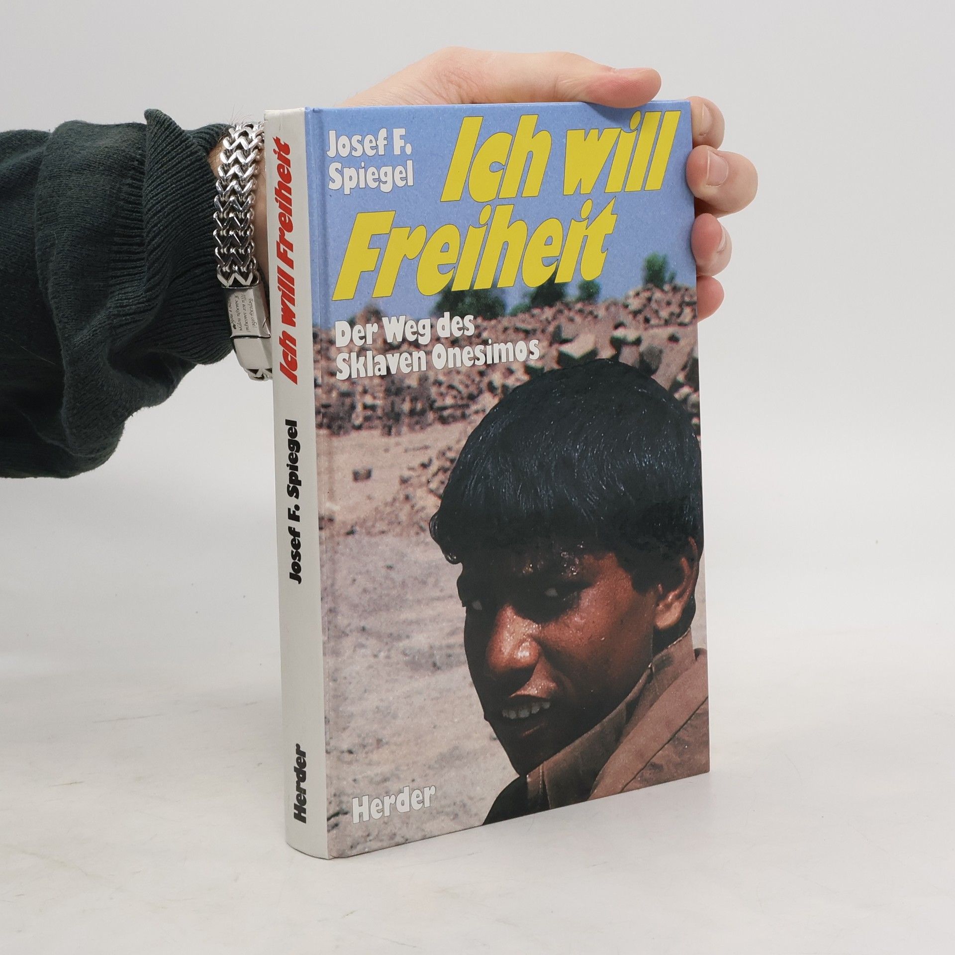 Josef F. Spiegel Ich will Freiheit