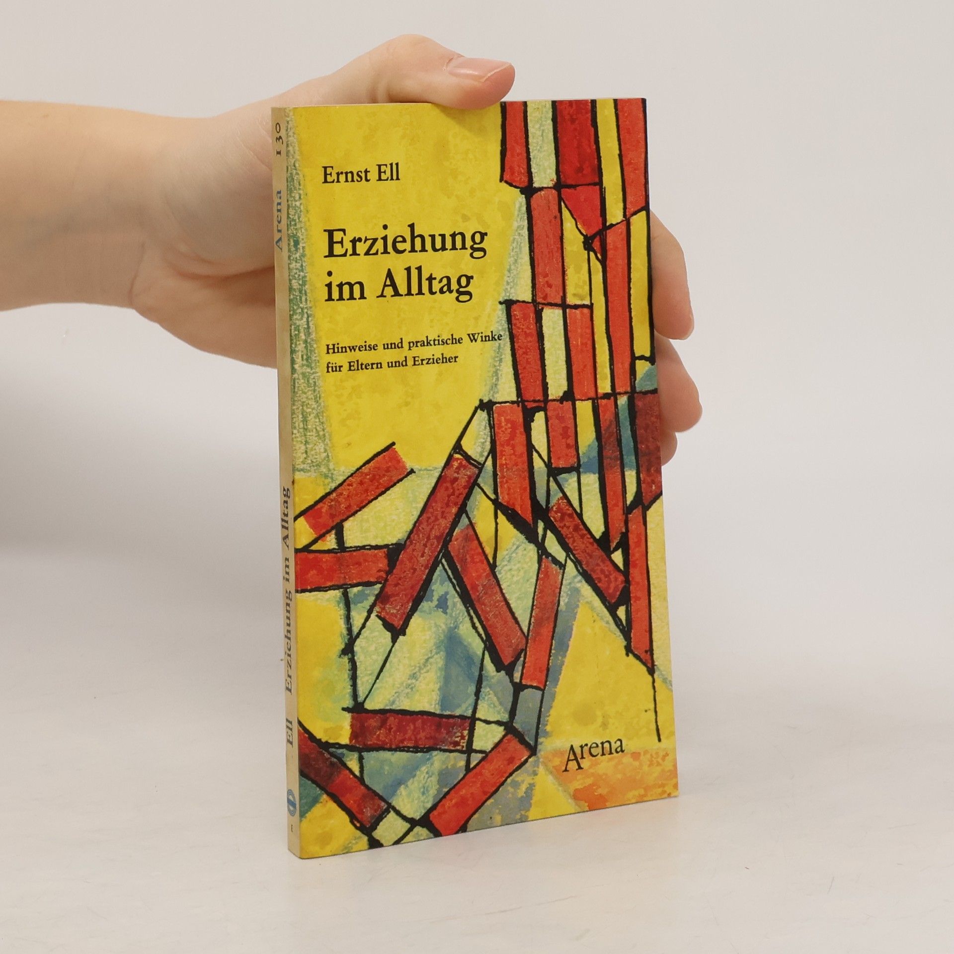 Ernst Ell Erziehung im Alltag