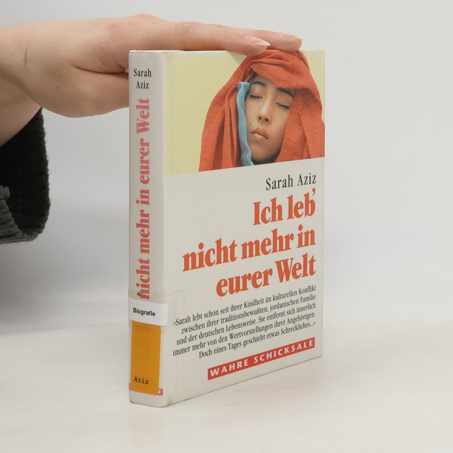 Sarah Aziz Ich leb` nicht mehr in eurer Welt.