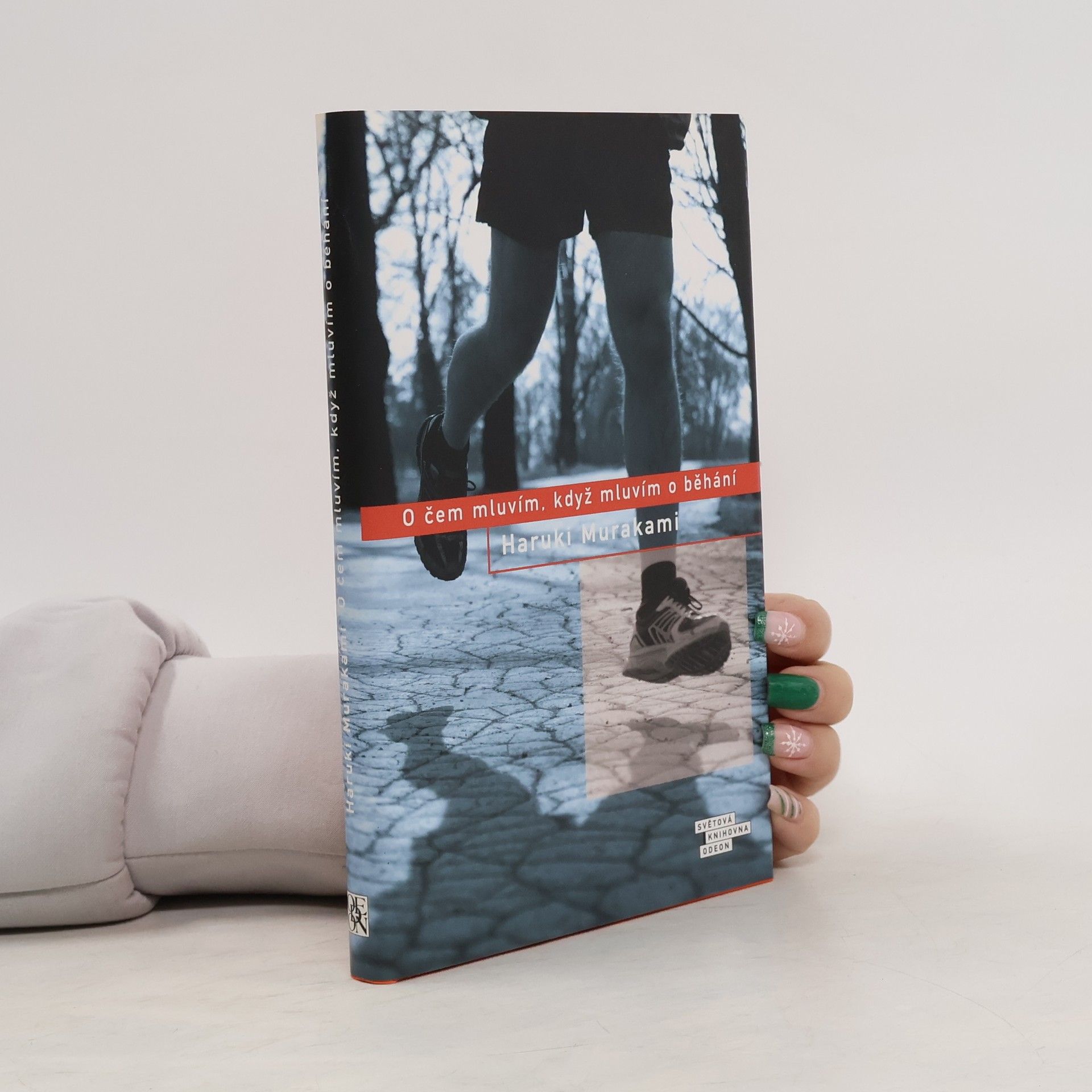 Haruki Murakami O čem mluvím, když mluvím o běhání