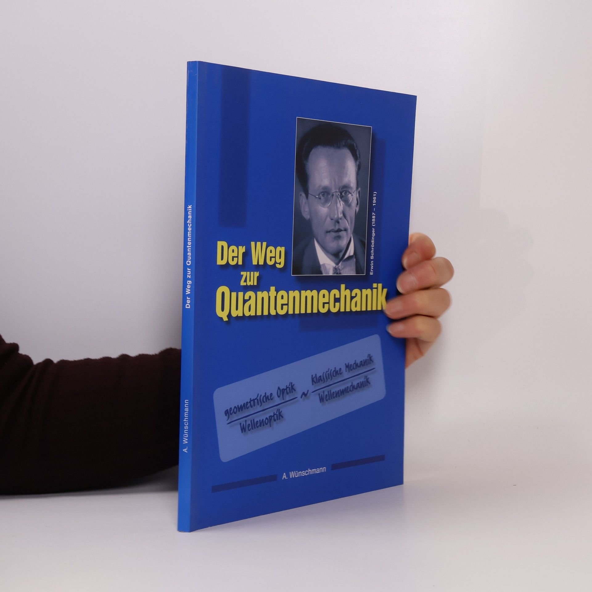 Andreas Wünschmann Der Weg zur Quantenmechanik