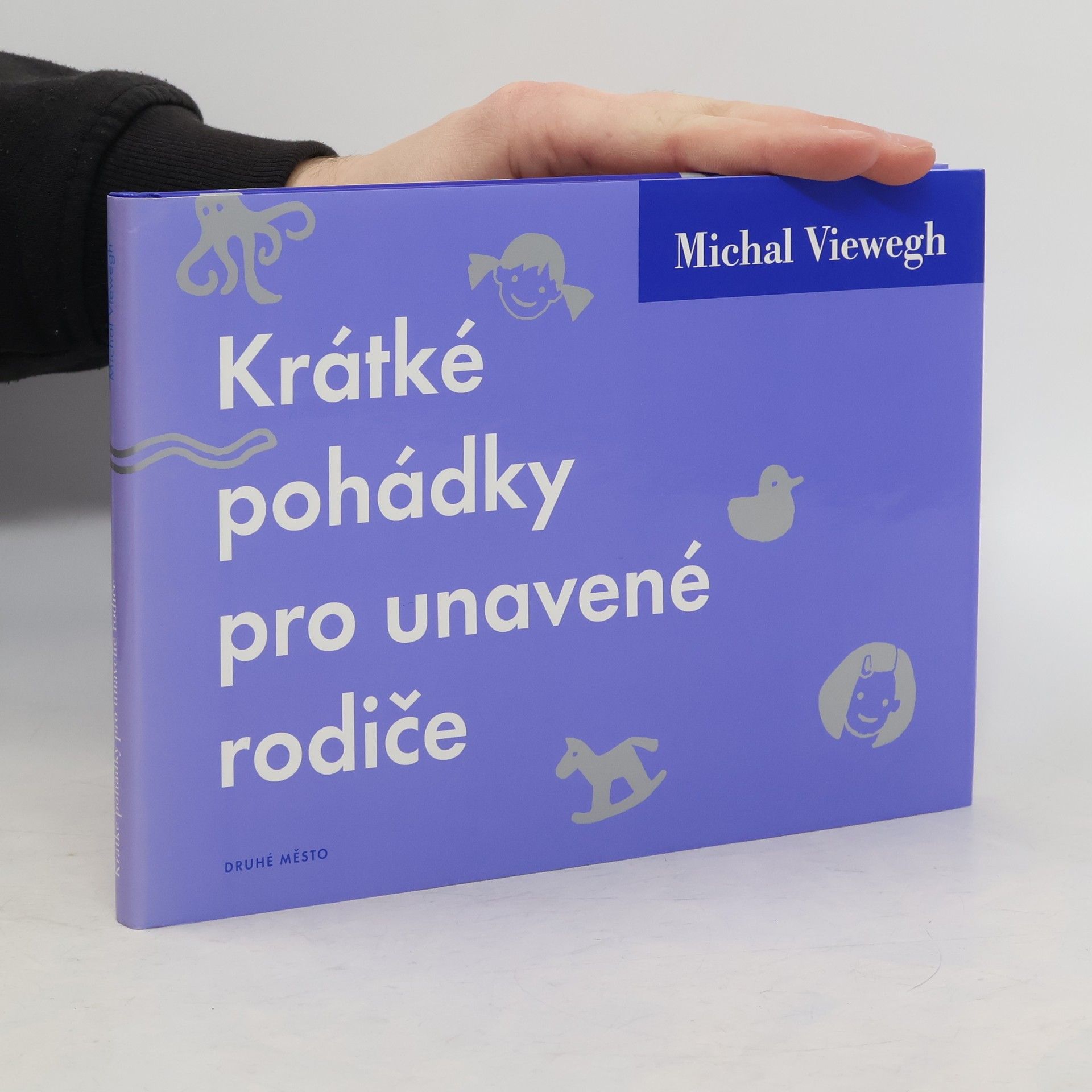 Michal Viewegh Krátké pohádky pro unavené rodiče