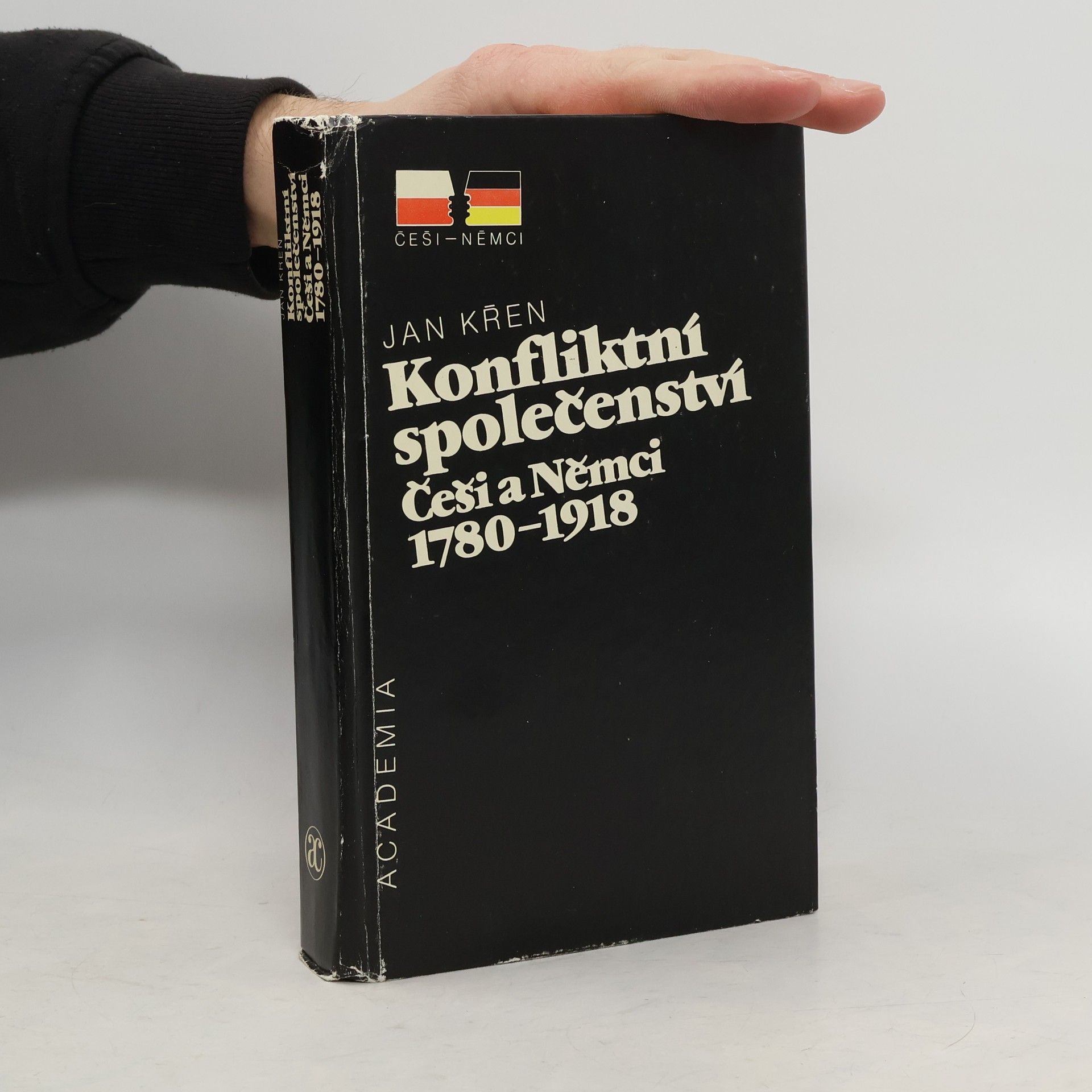 Konfliktní společenství. Češi a Němci 1780-1918.