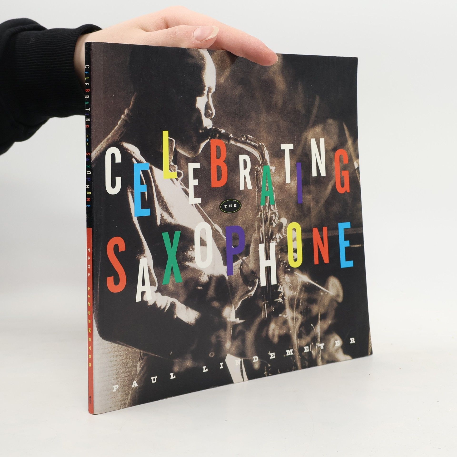 Paul Lindemeyer Celebrating the Saxophone