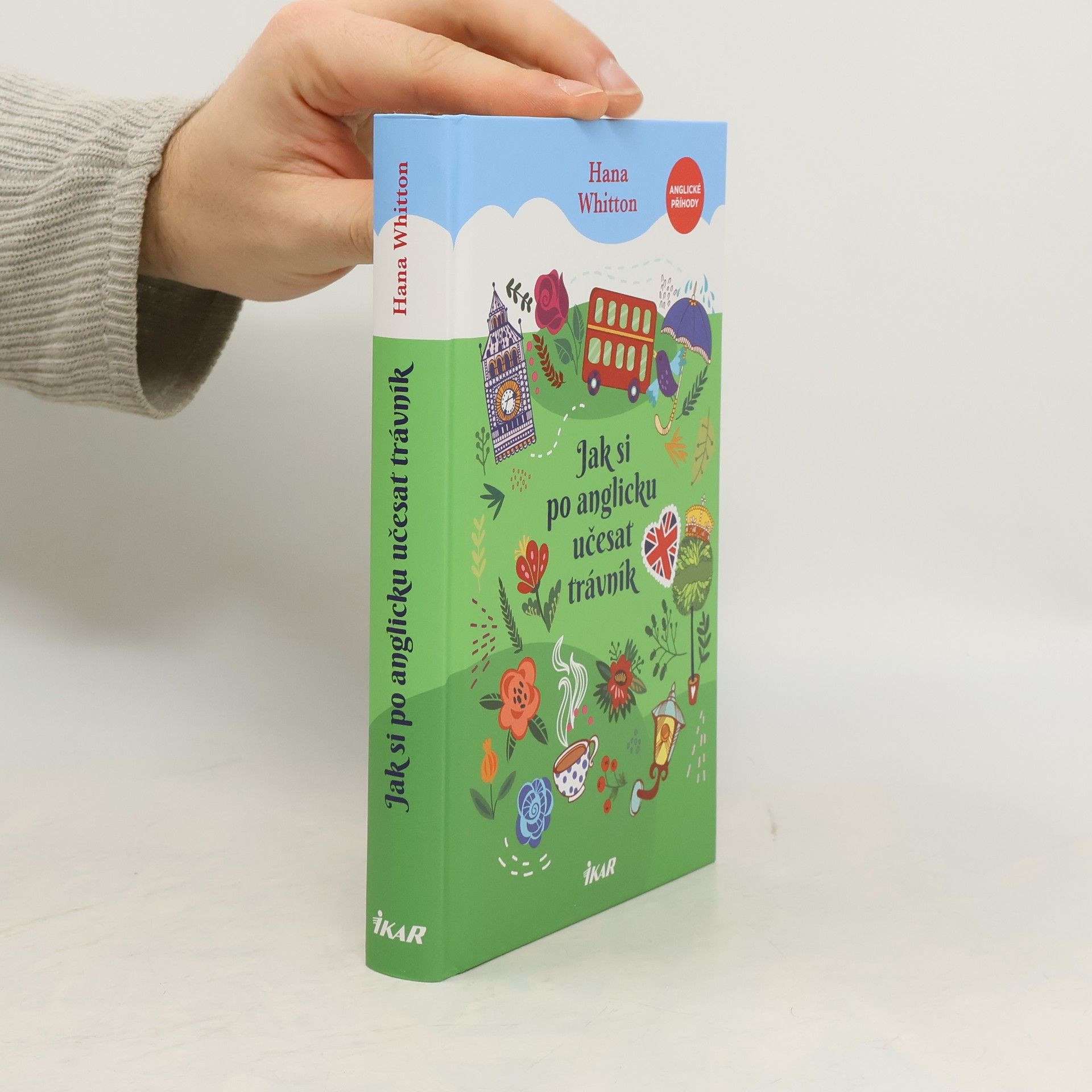 Hana Parkánová-Whitton Jak si po anglicku učesat trávník