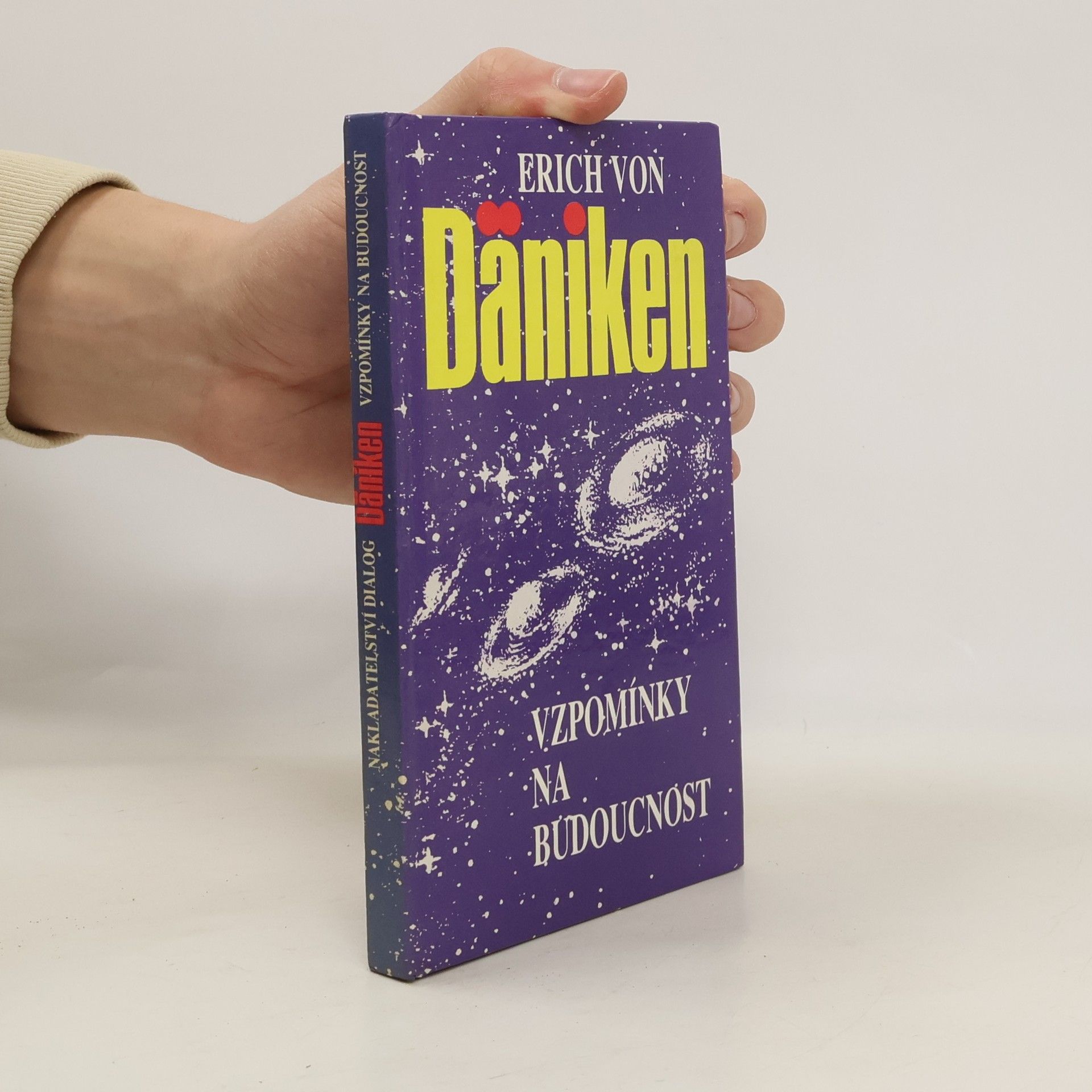 Erich von Däniken Vzpomínky na budoucnost