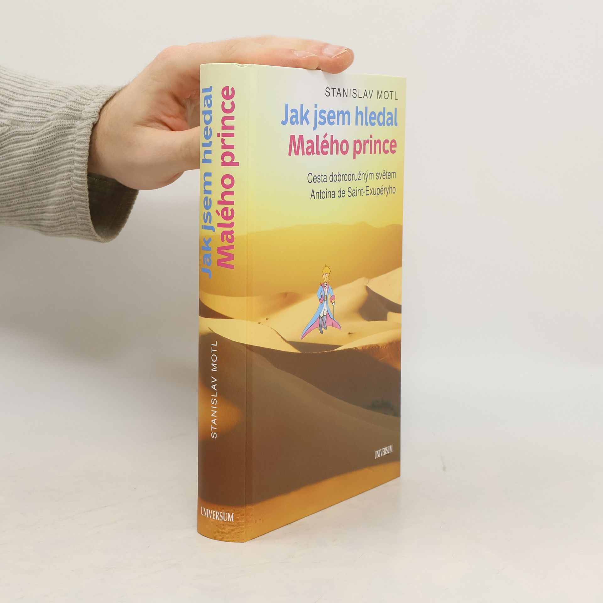 Stanislav Motl Jak jsem hledal Malého prince