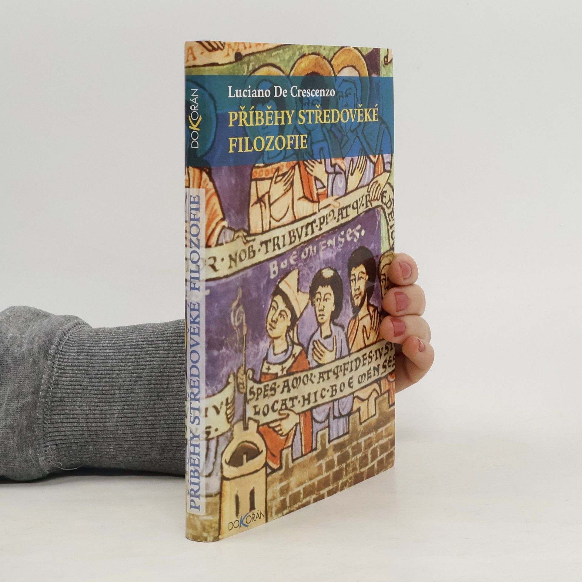 Luciano De Crescenzo Příběhy středověké filozofie