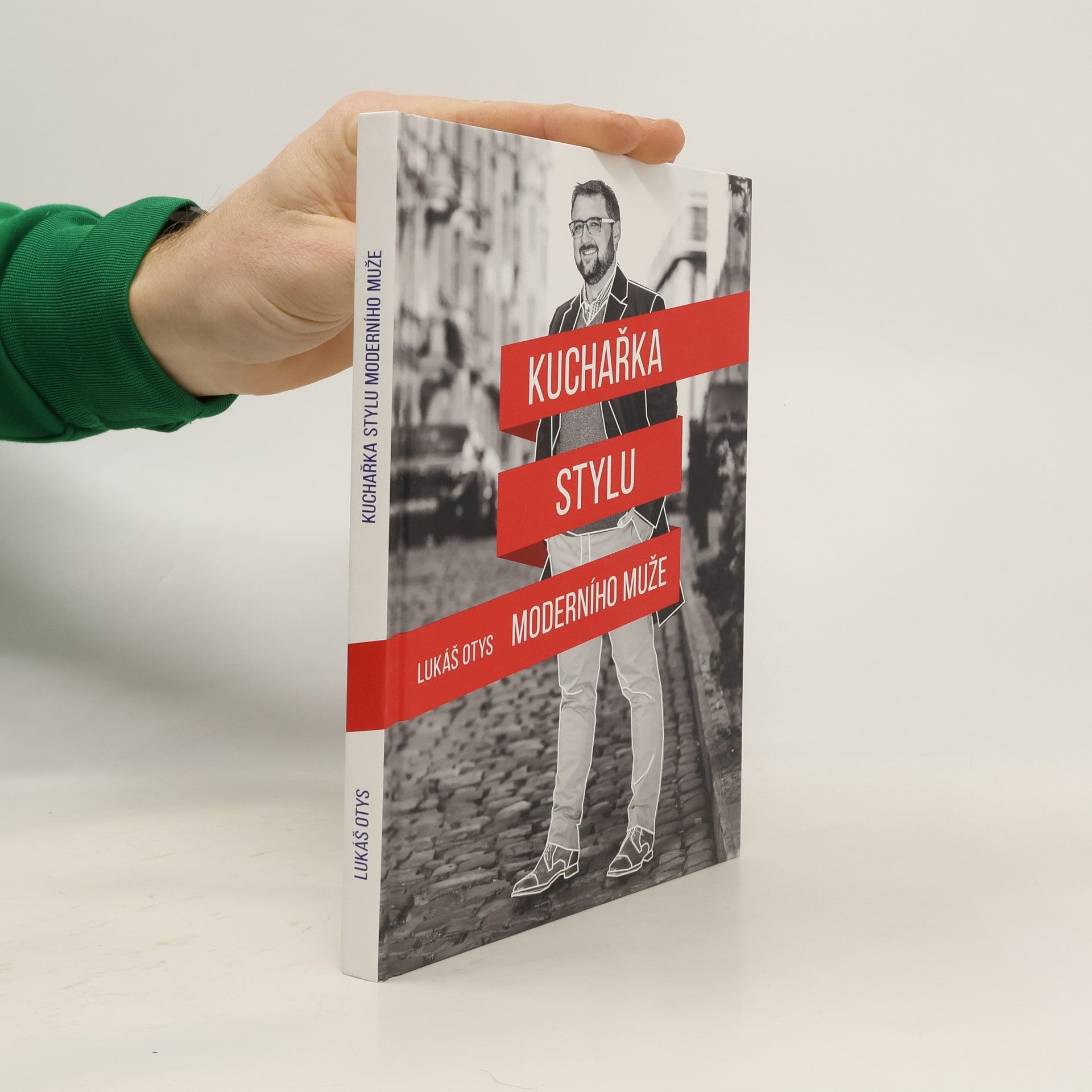 Lukáš Otys Kuchařka stylu moderního muže