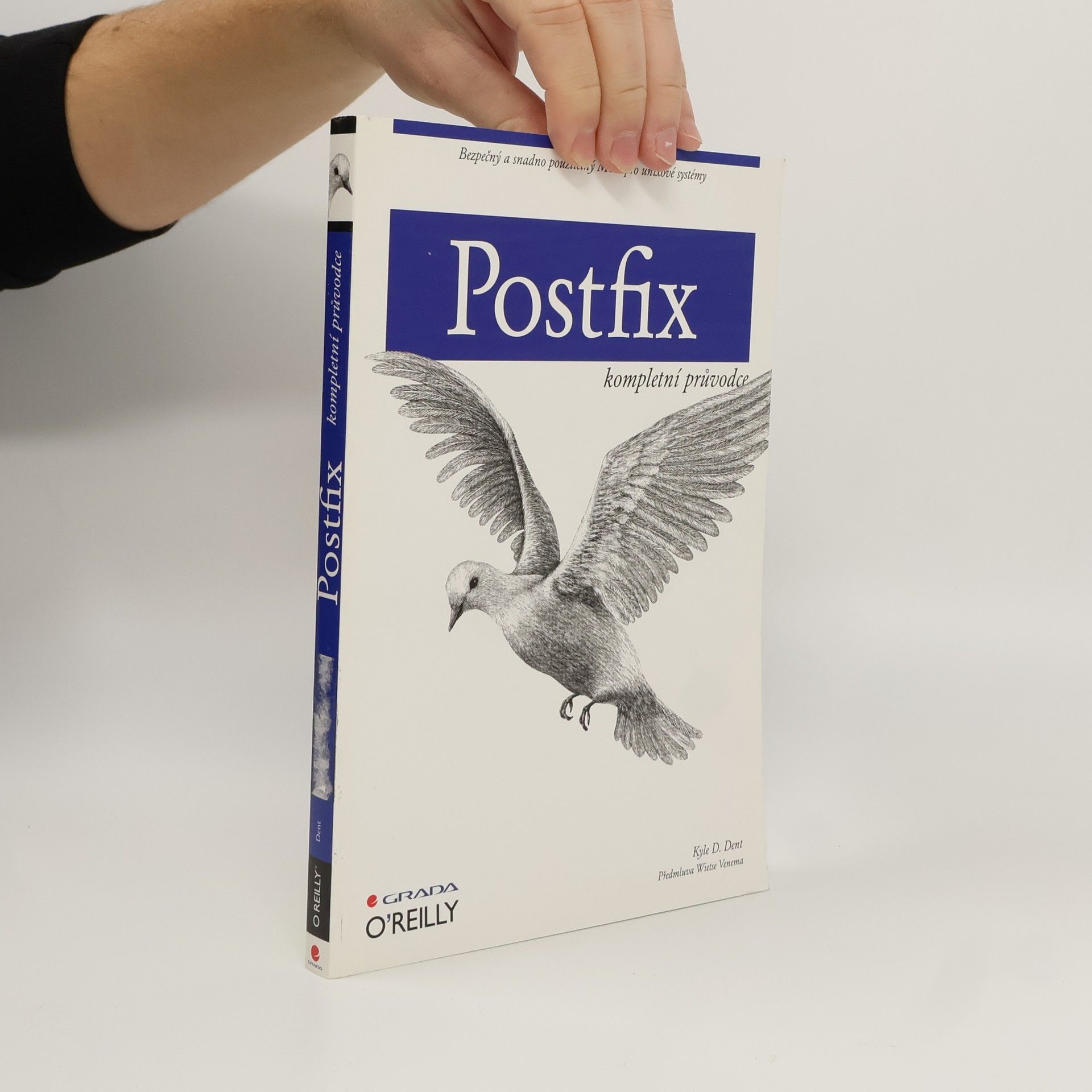 Kyle D. Dent Postfix komplektní průvodce