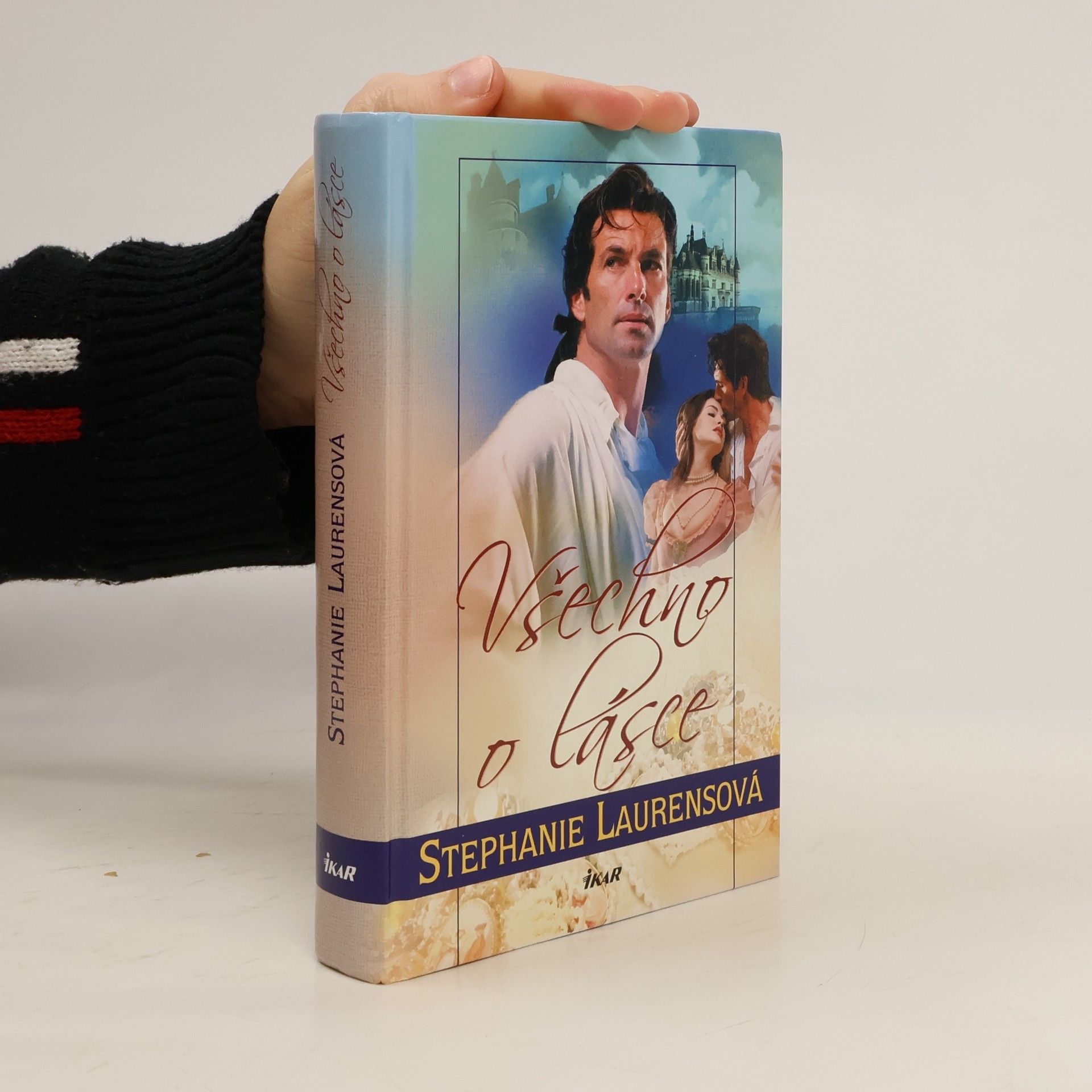 Stephanie Laurensová Všechno o lásce