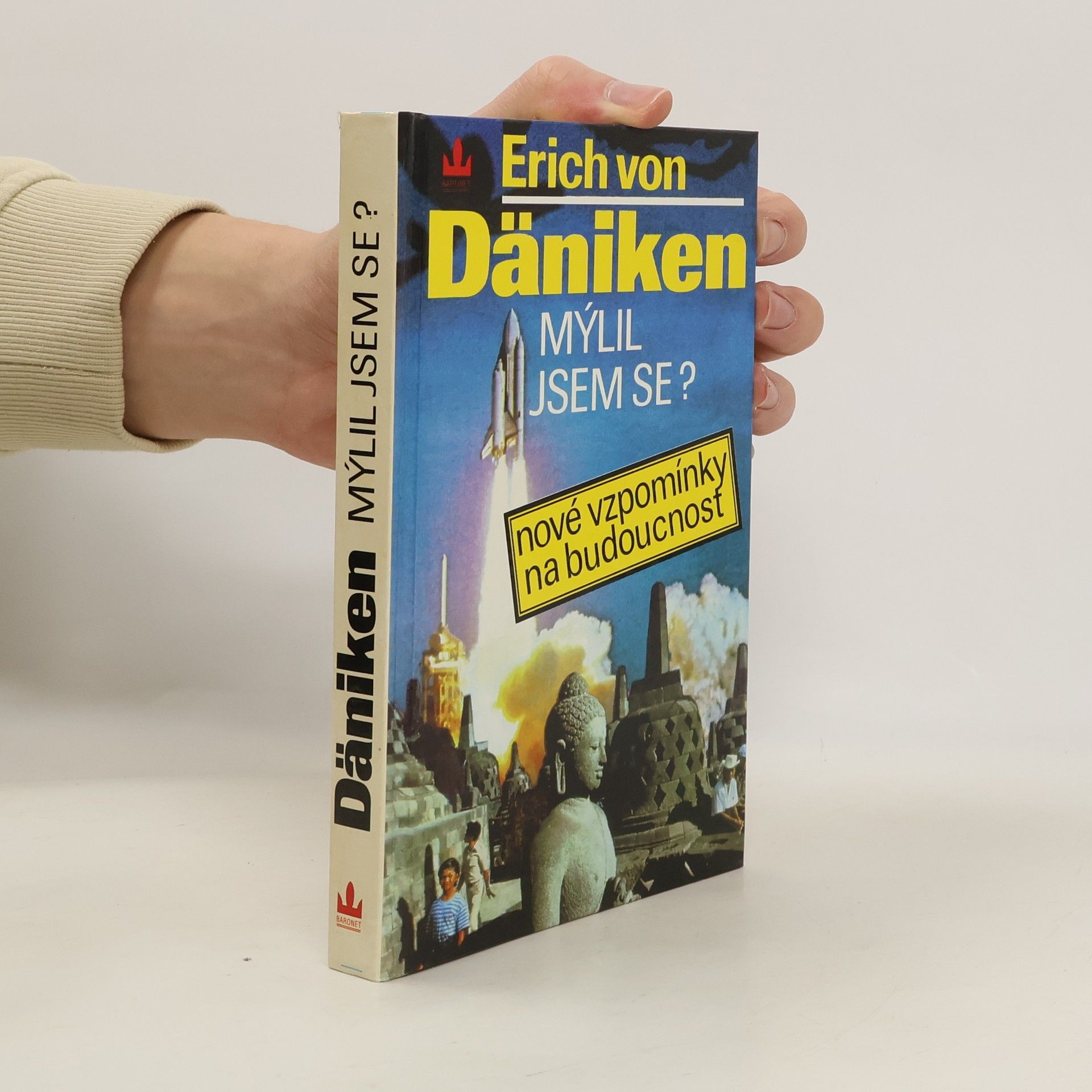 Erich von Däniken Mýlil jsem se? Nové vzpomínky na budoucnost