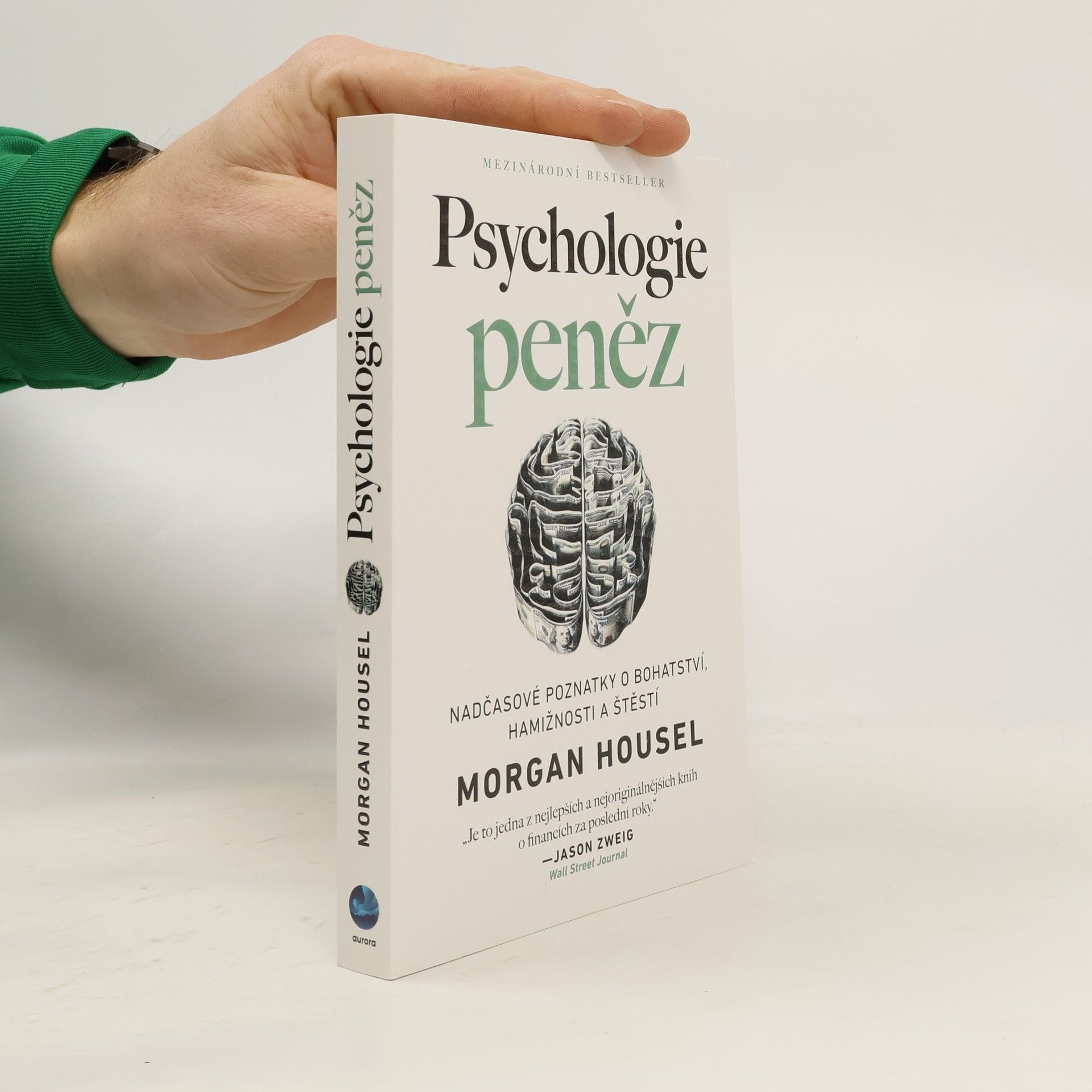 Morgan Housel Psychologie peněz. Nadčasové poznatky o bohatství, hamižnosti a štěstí