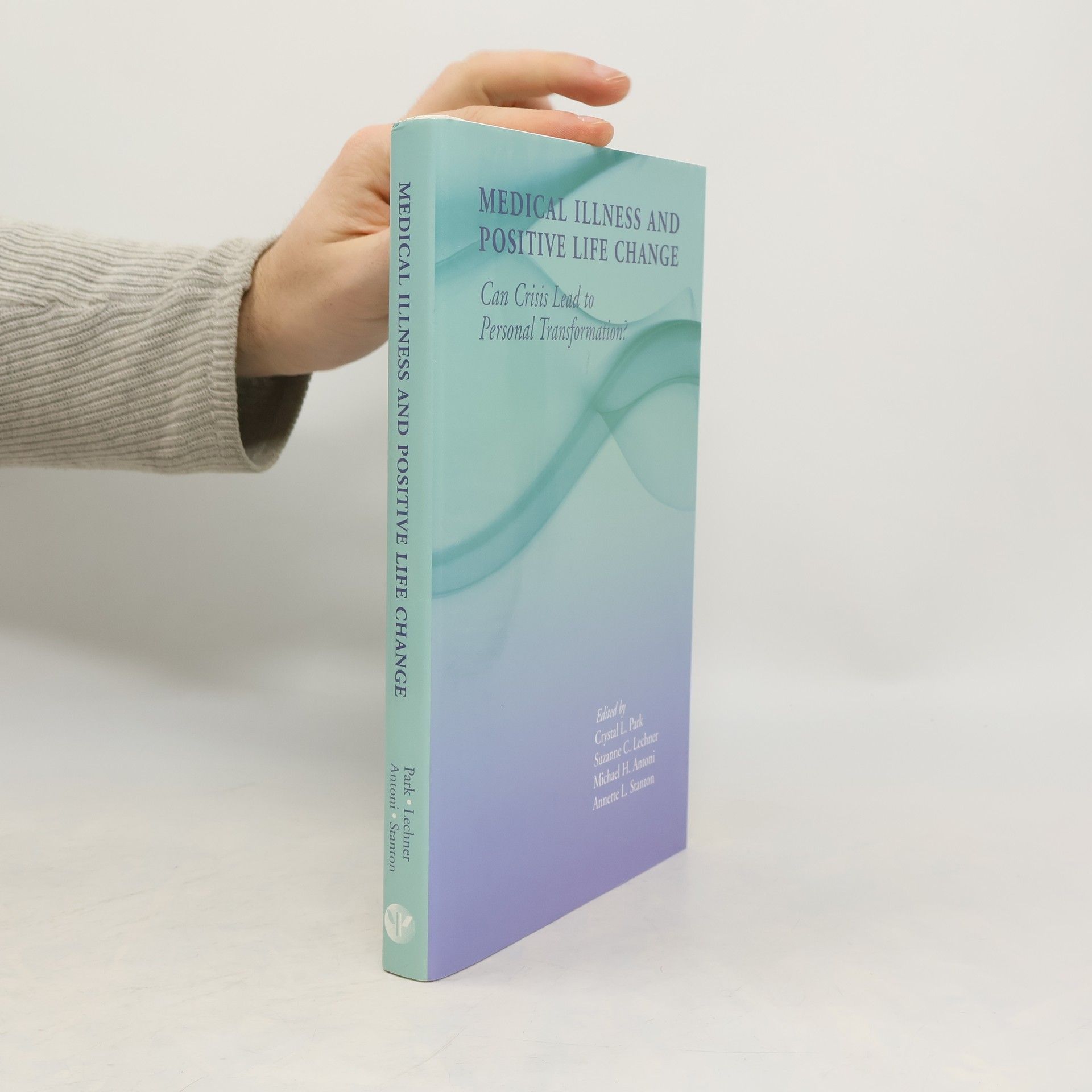 Crystal L. Park Medical Illness and Positive Life Change