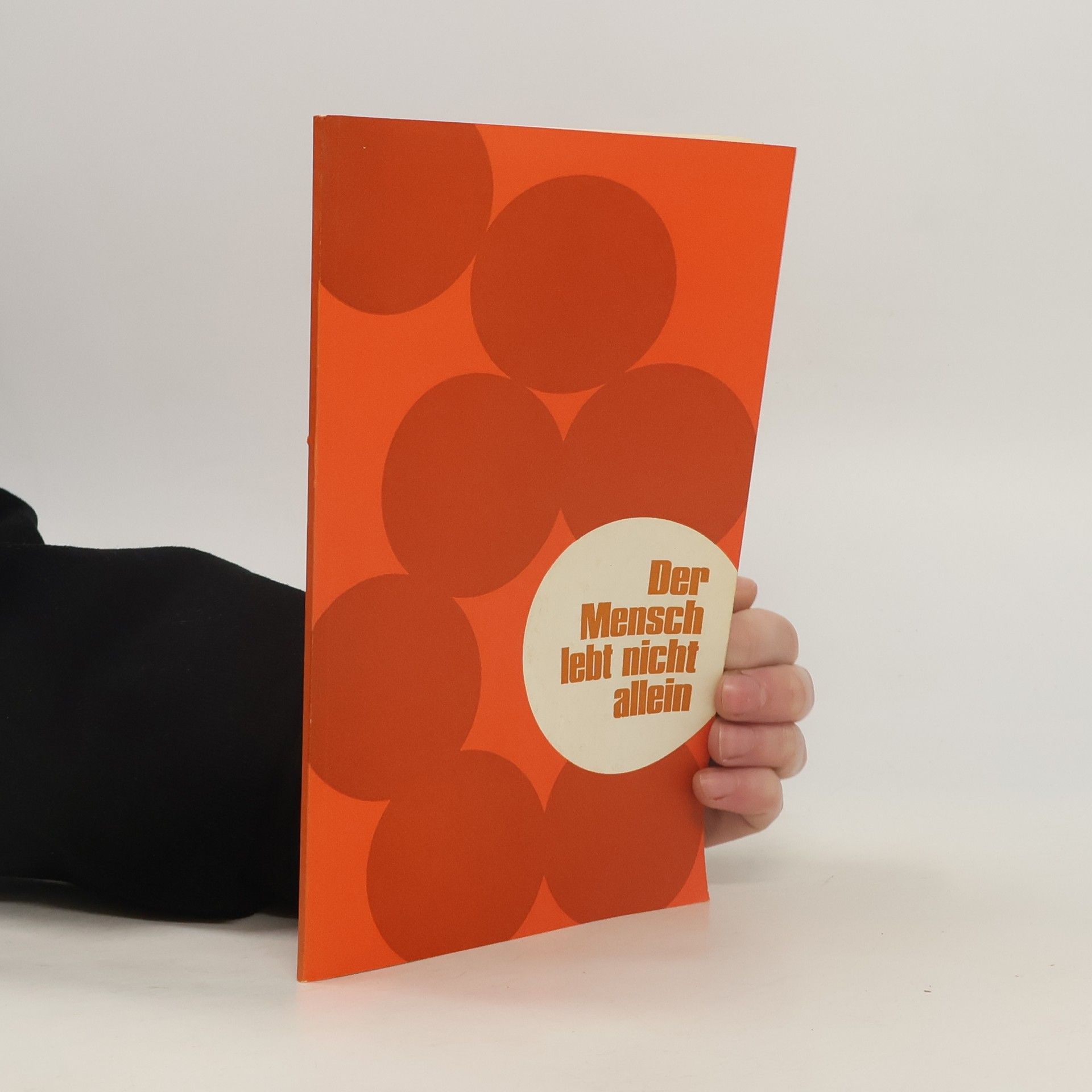 Collectif d'auteurs Der Mensch lebt nicht allein