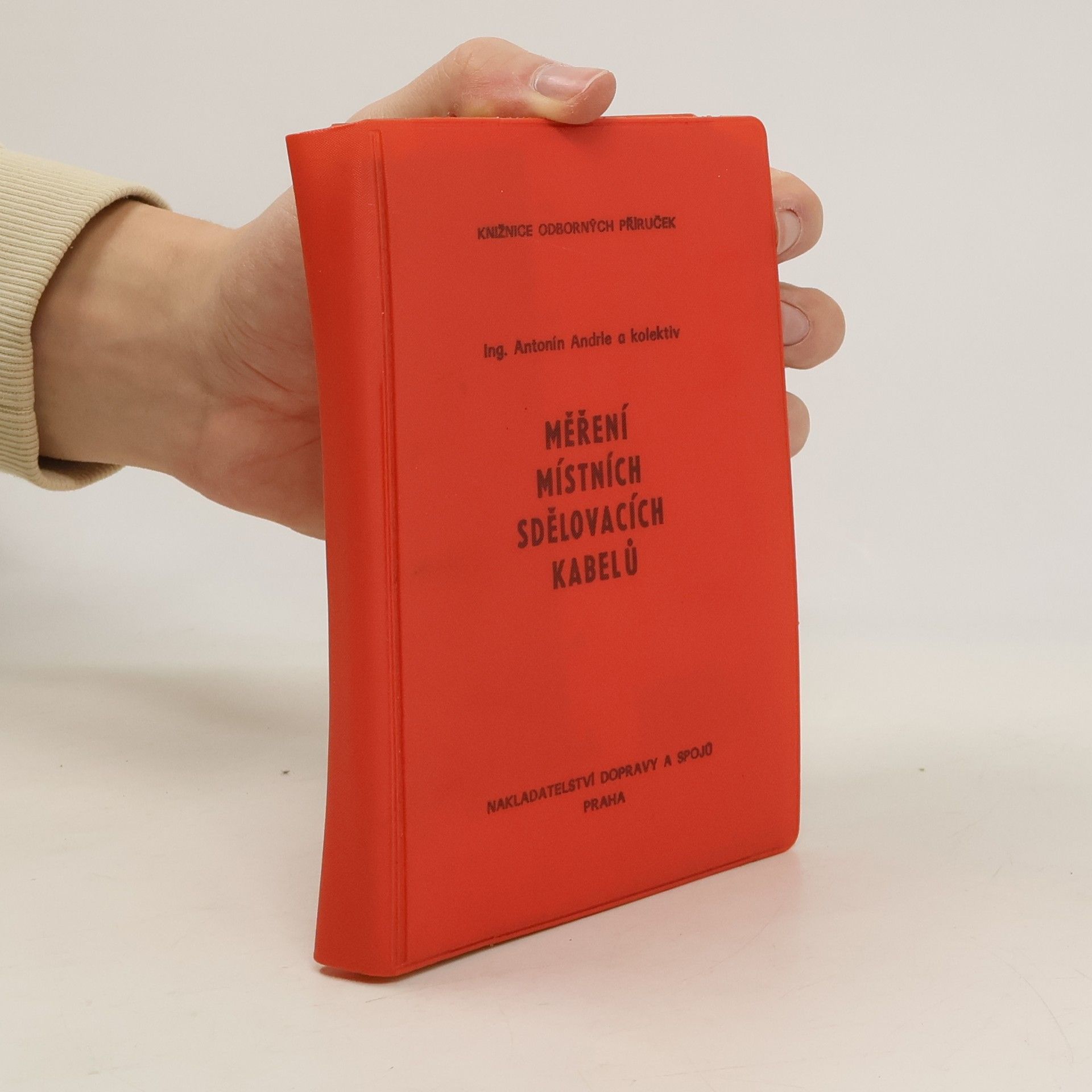 Autorenkollektiv Měření místních sdělovacích kabelů