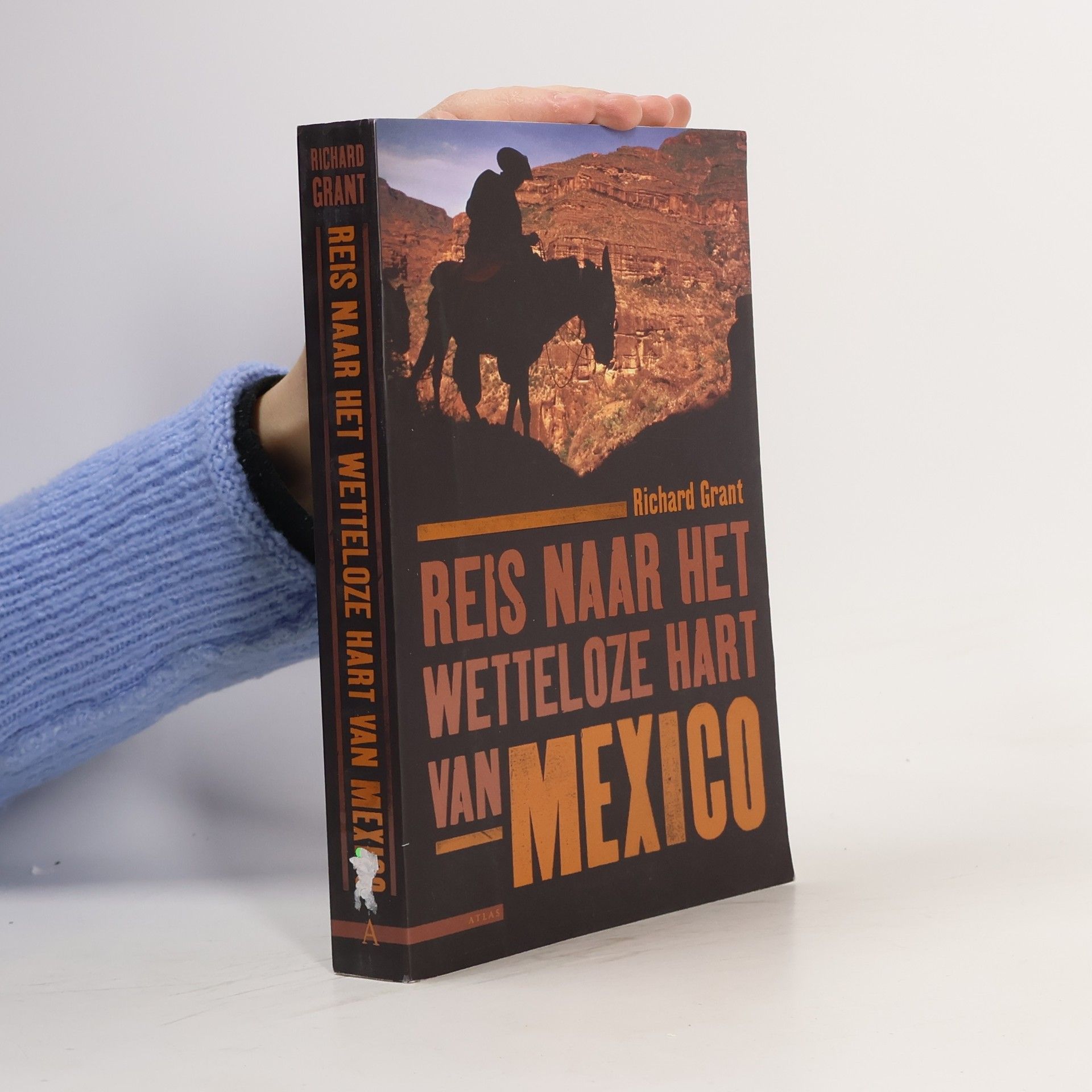 Richard Grant Reis naar het wetteloze hart van Mexico / druk 1